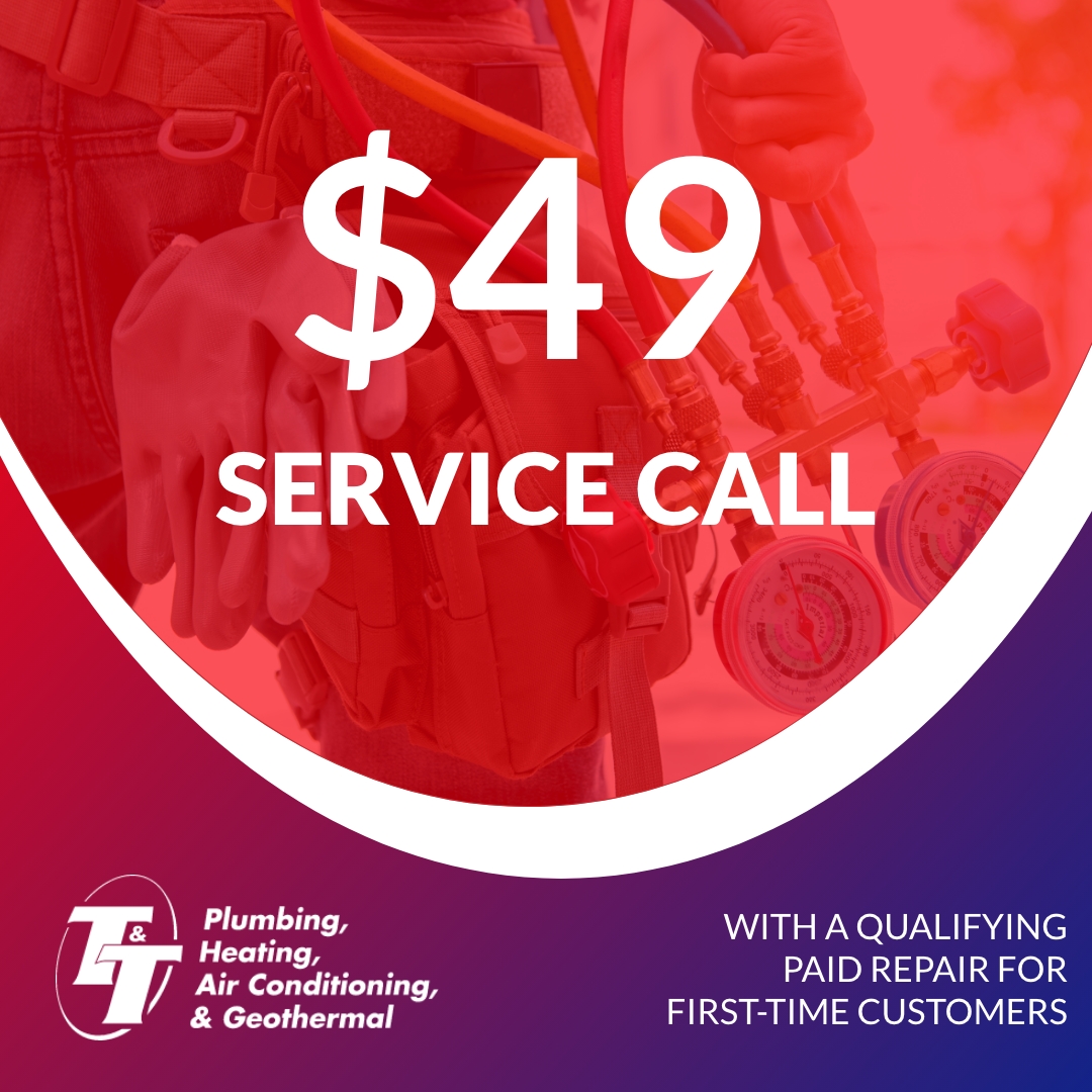 T & T Plumbing & Heating, Inc. Facebook ad: $49 Service Call for New Customers