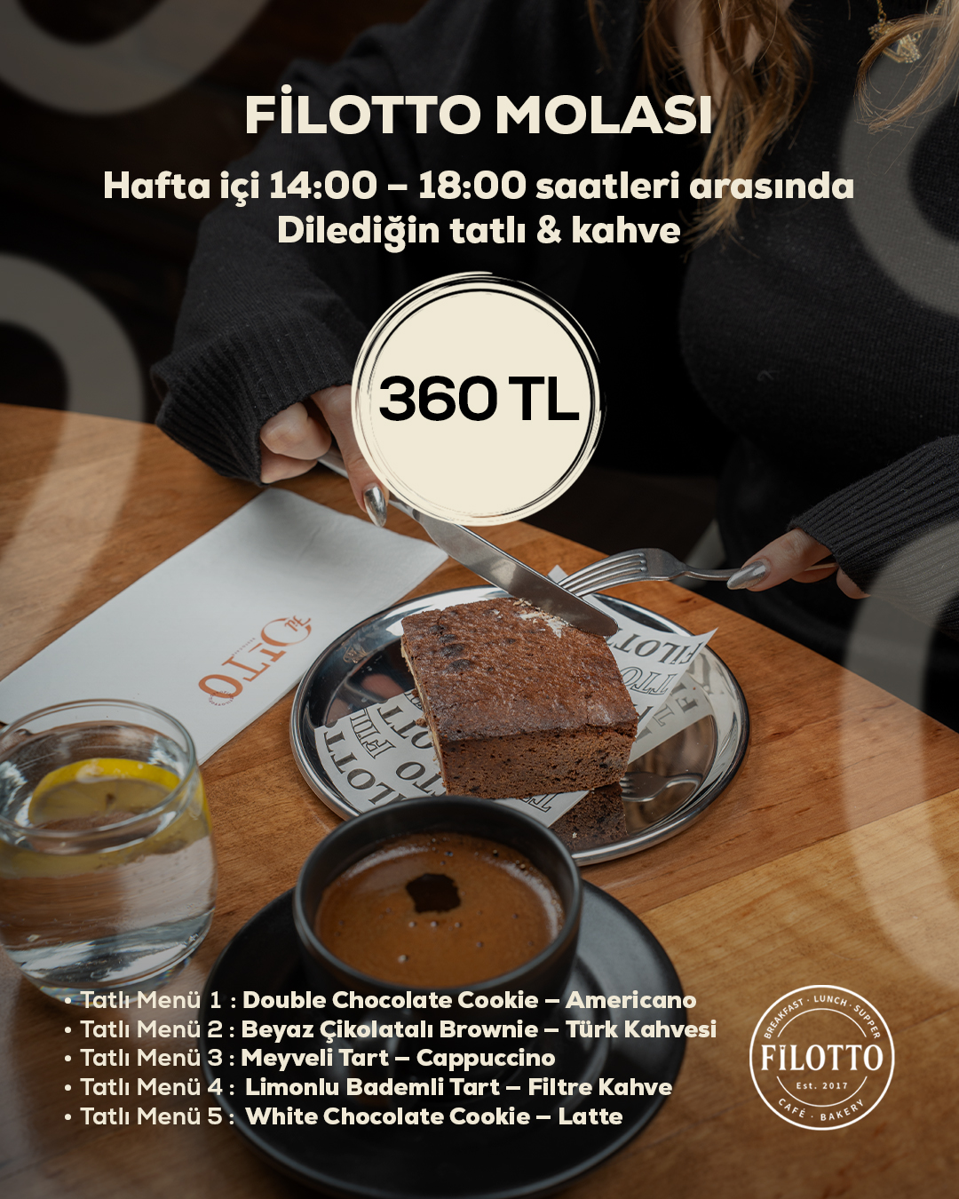 Filotto Facebook ad: Hafta içi 14:00- 18:00 saatleri arasında dilediğin tatlı…