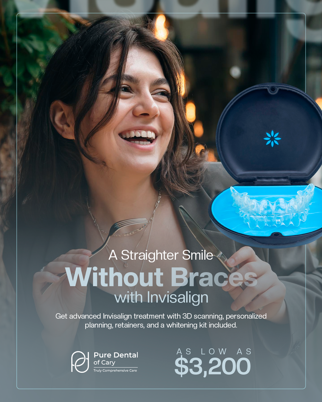 Pure Dental of Cary Facebook ad: Hey Cary! Invisalign Special is Here!