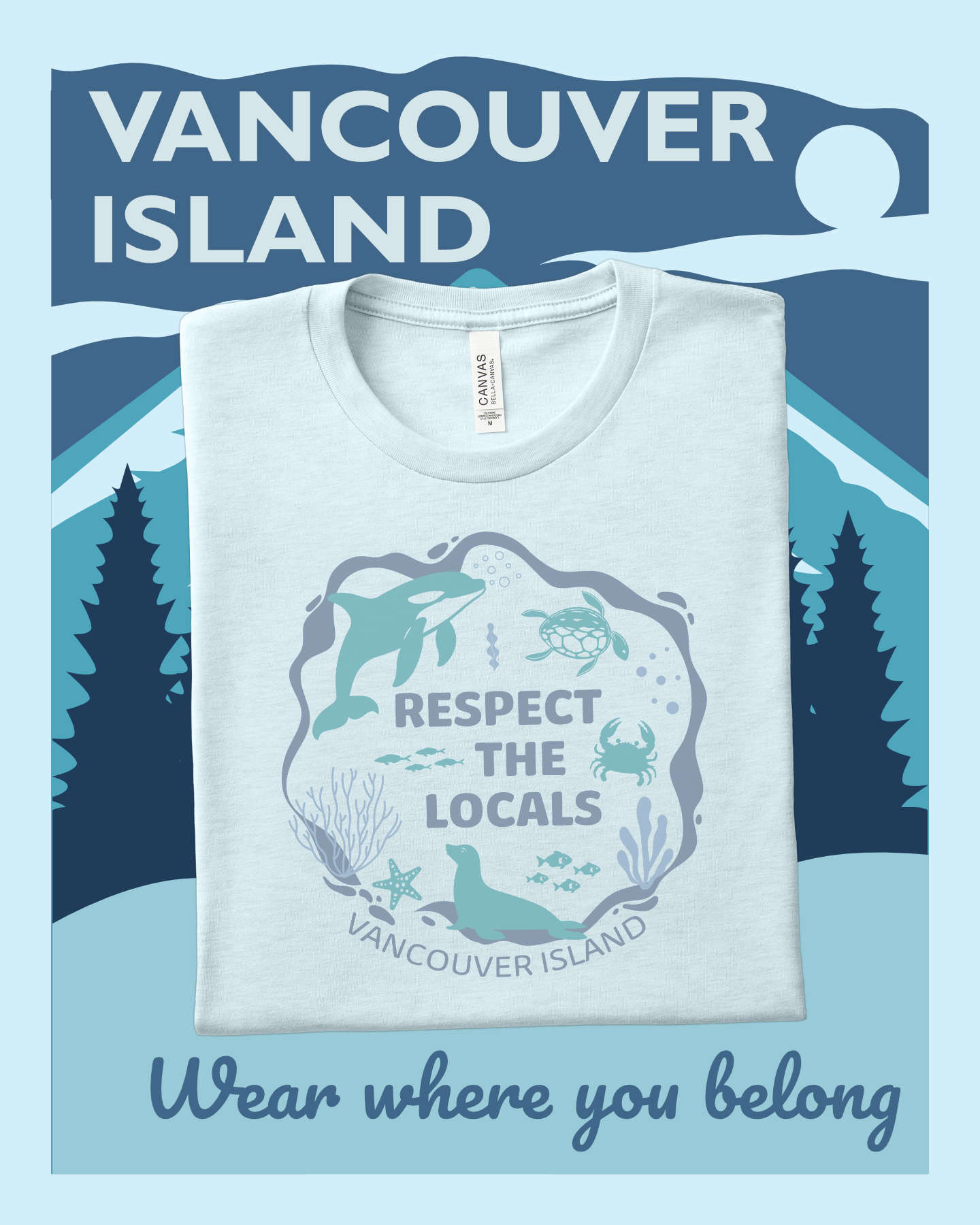 Sooke Mercantile Facebook ad: Respect The Locals Vancouver Island Unisex t-shirt - Sooke…