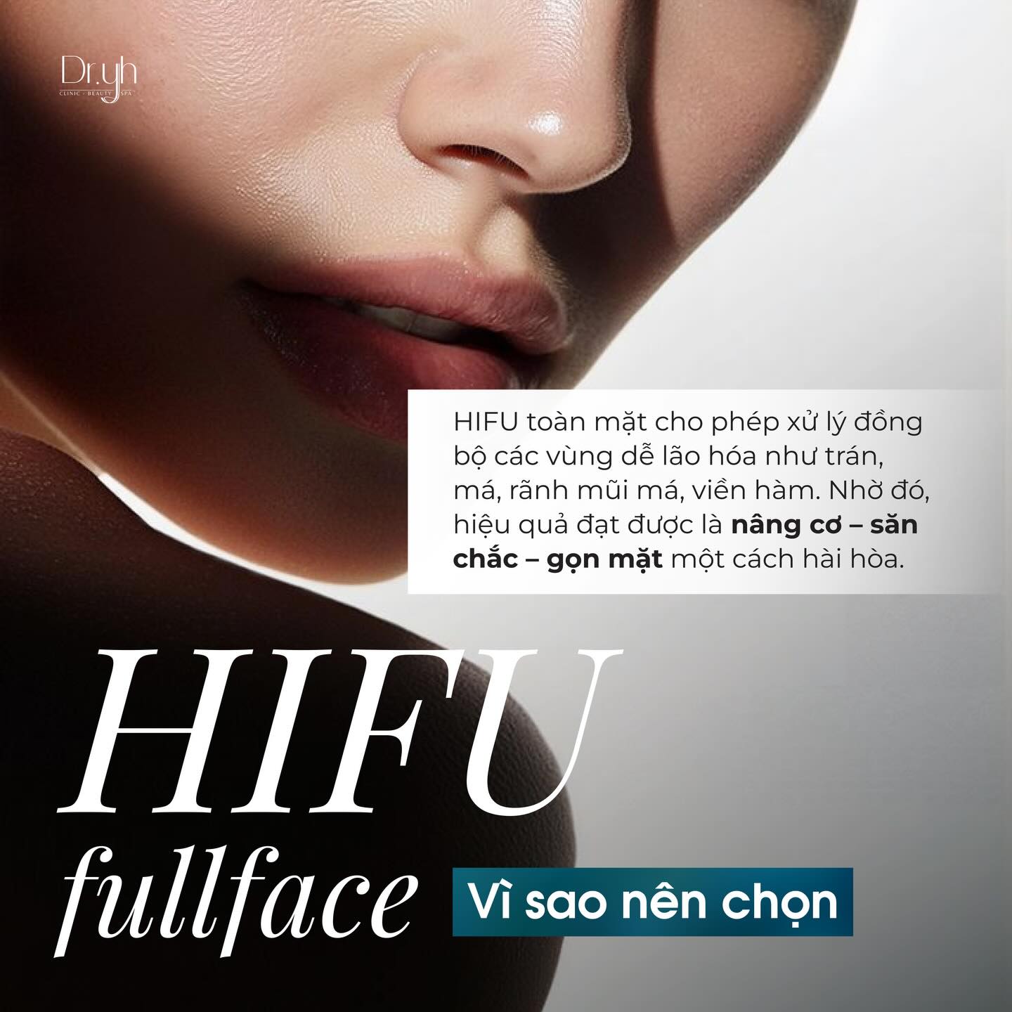 DR.YH Clinic & Spa Facebook ad: 𝐕𝐢̀ 𝐬𝐚𝐨 𝐧𝐞̂𝐧 𝐜𝐡𝐨̣𝐧 𝐇𝐈𝐅𝐔 𝐅𝐮𝐥𝐥 𝐅𝐚𝐜𝐞…