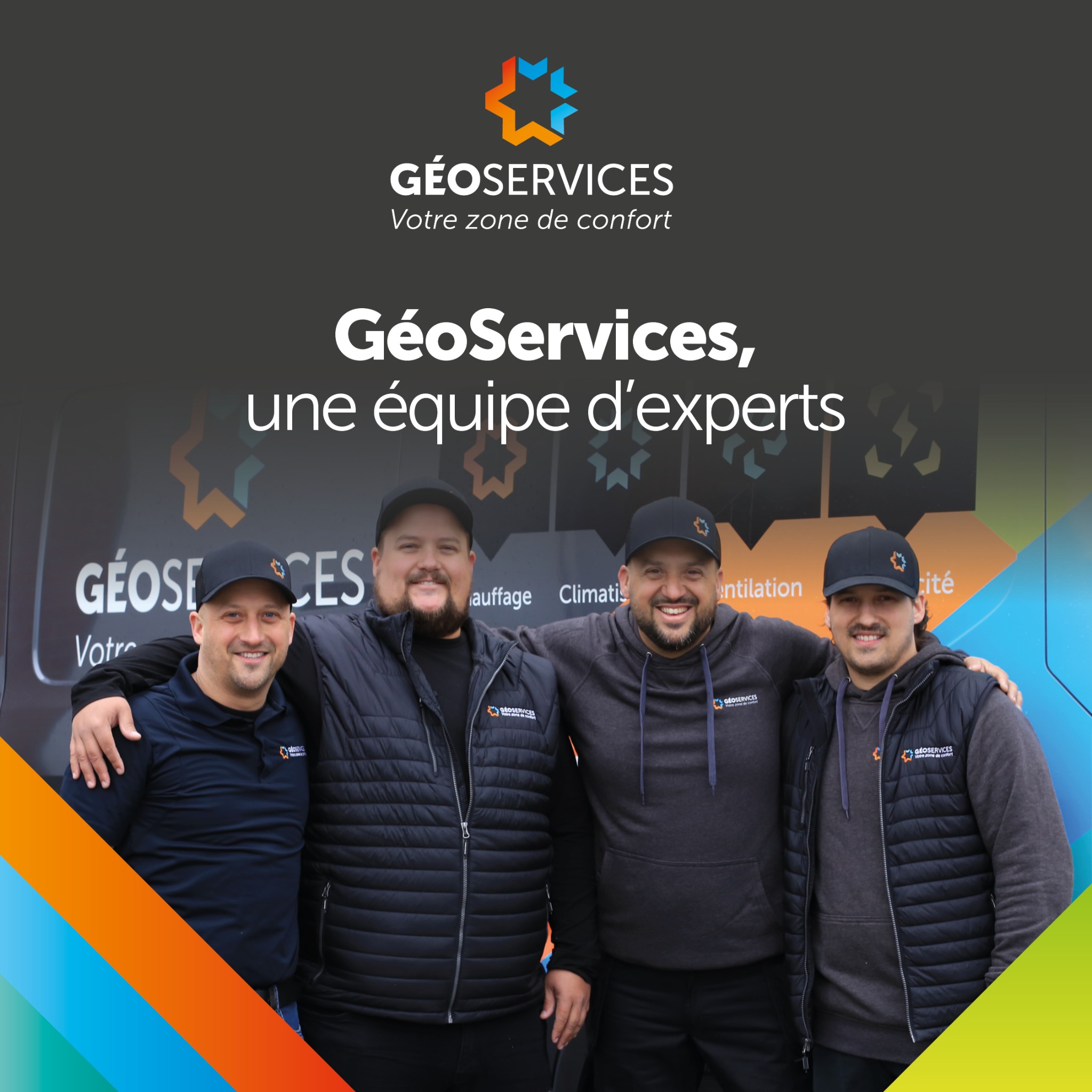 Climatisation GéoServices inc. Facebook ad: Chez GéoServices, derrière chaque installation, il y a…