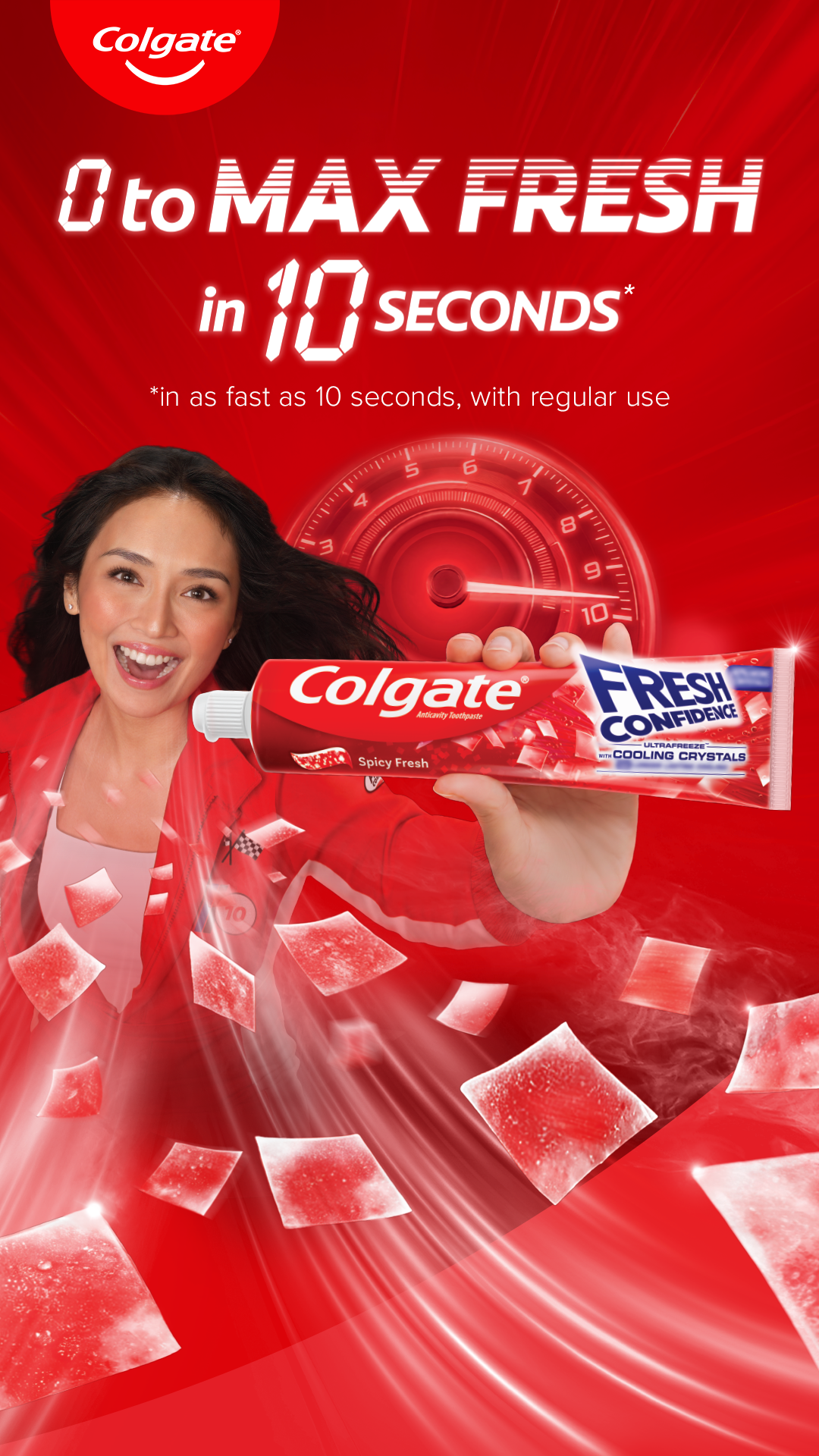 Colgate Facebook ad: Go from 0 to Max Fresh in 10 seconds! With regular use…