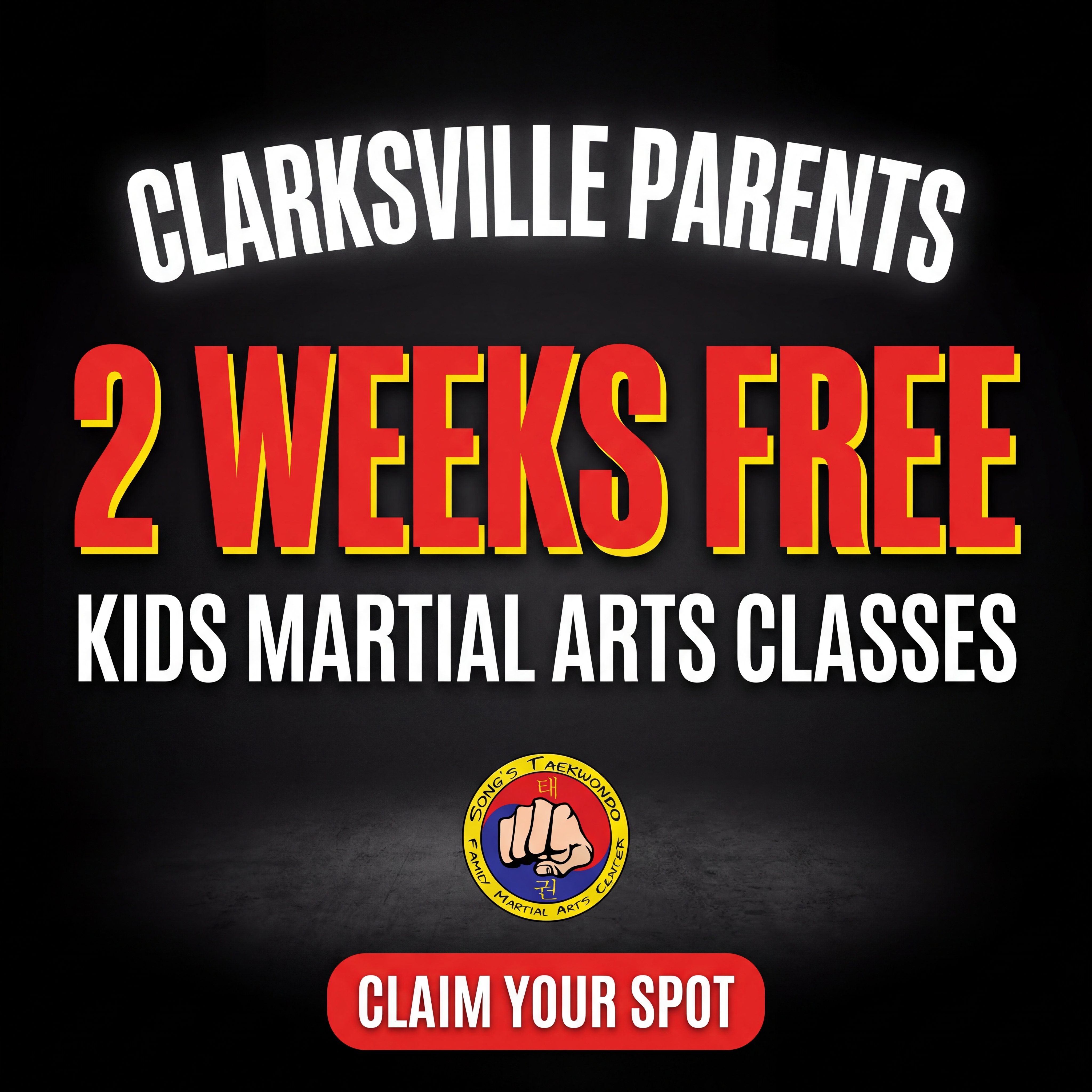 Song's Taekwondo- Clarksville TN Facebook ad: 2 FREE Weeks of Kids Martial Arts, No Catch