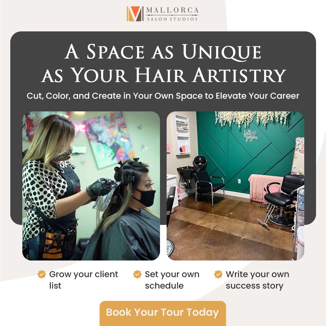 Mallorca Salon Studios Facebook ad: San Antonio’s Most Luxurious Private Hair Studios