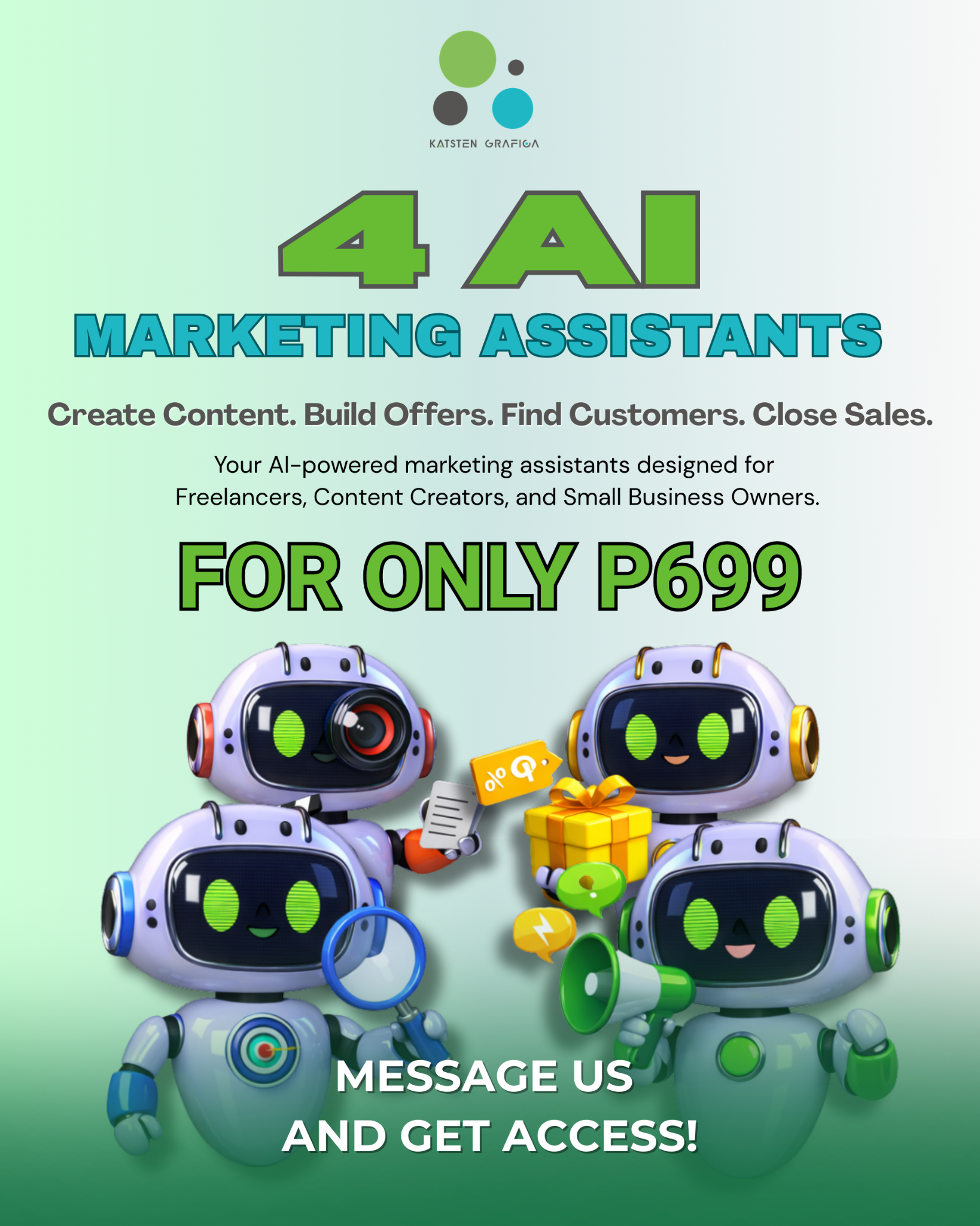 Katsten Grafica Facebook ad: FULLTIME AI MARKETING TEAM - No Monthly Fees!
