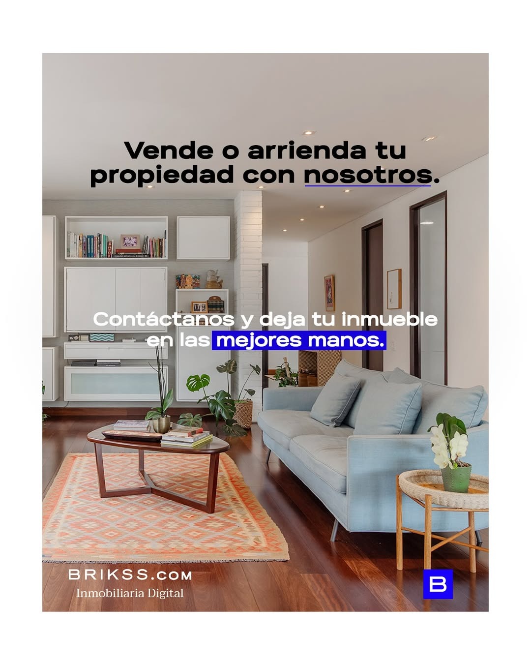 BRIKSS Facebook ad: Vende o arriendo tu propiedad con nosotros.