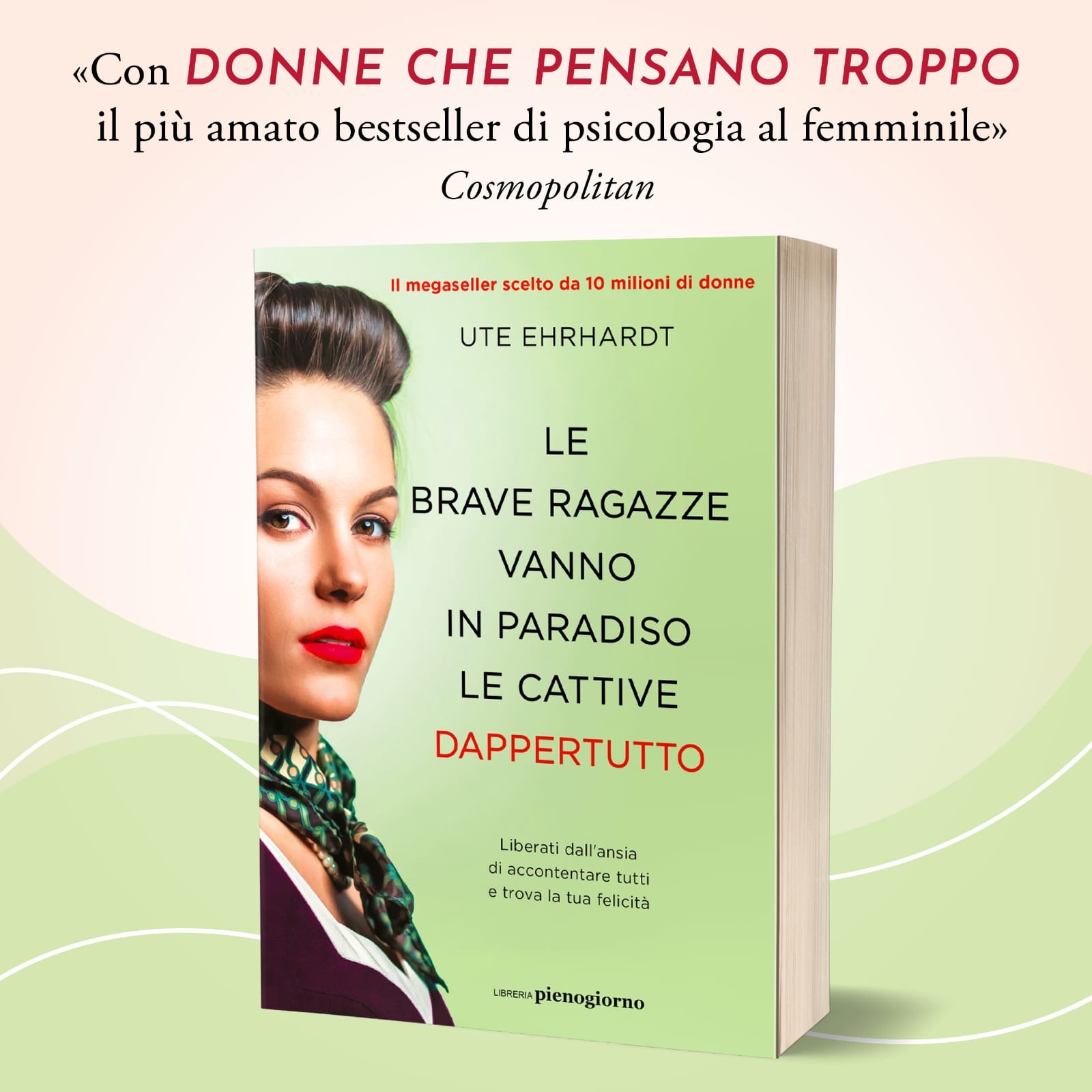 Le brave ragazze vanno in paradiso le cattive dappertutto - Il libro Facebook ad