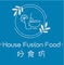House Fusion Food