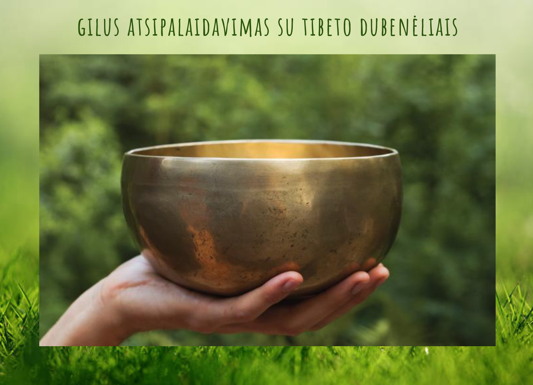 Ramuma garse Facebook ad: Gilus atsipalaidavimas su Tibeto dubenėliais
