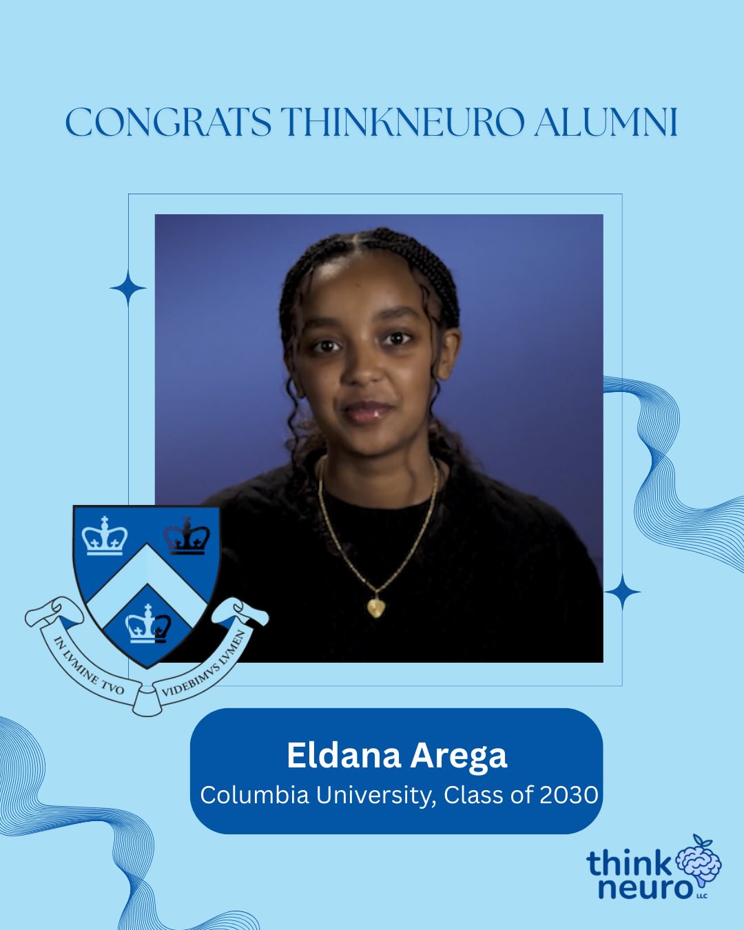 Think Neuro Facebook ad: Congrats to Eldana on her early admission to…