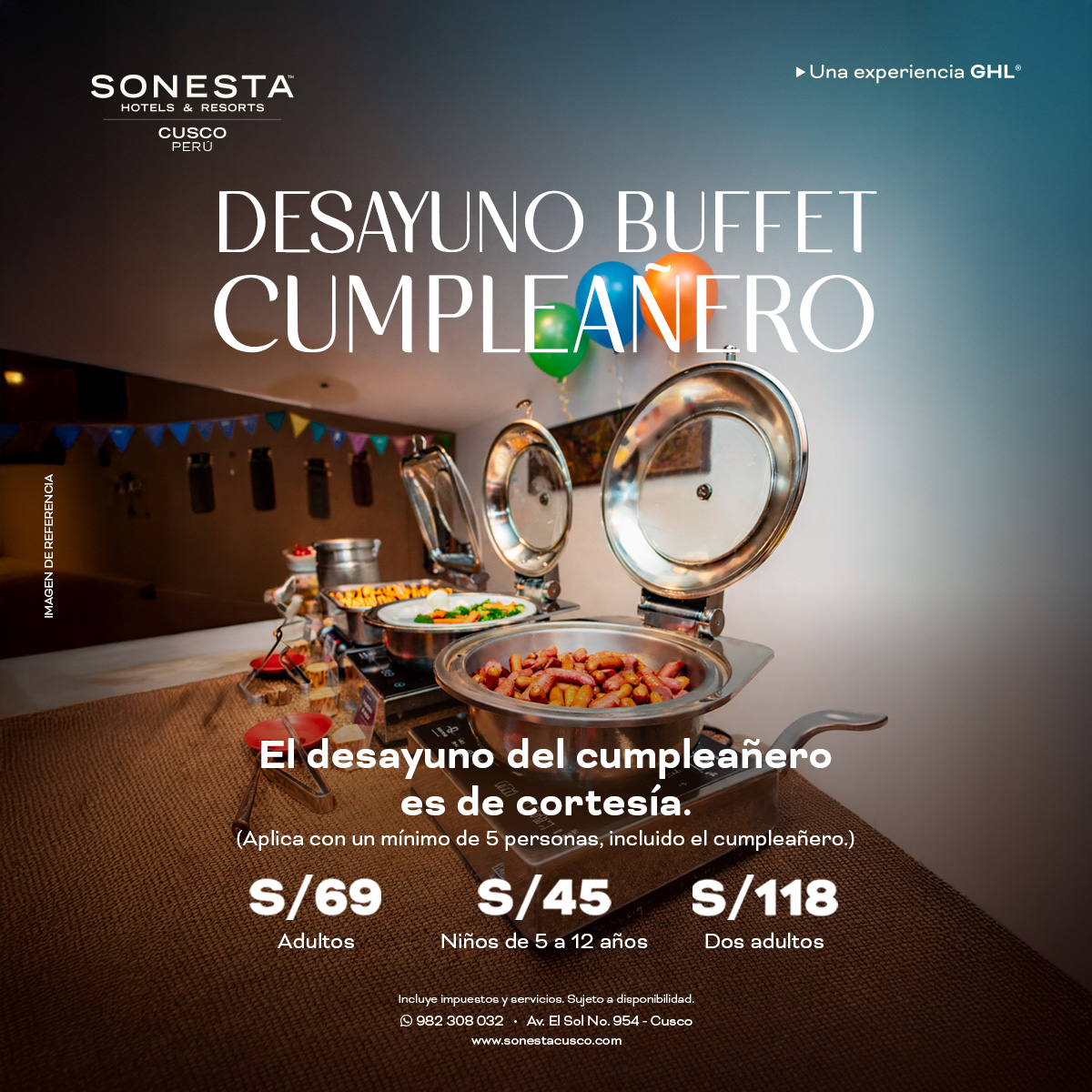 Sonesta Hotel Cusco Facebook ad: Cumplir años sabe mejor cuando la mesa está…