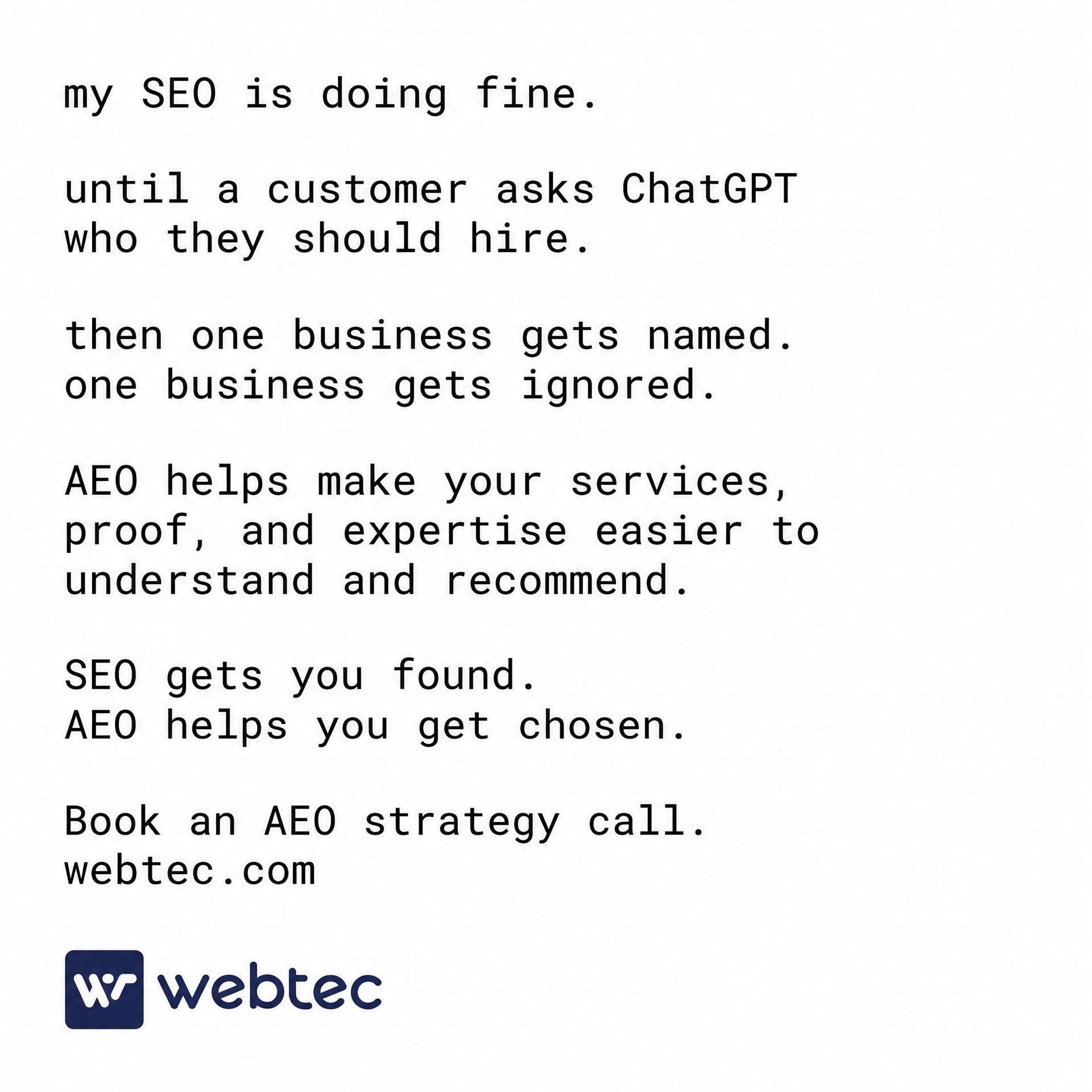 Webtec Facebook ad: If You’re Not the Recommendation, Your Competitor Is.