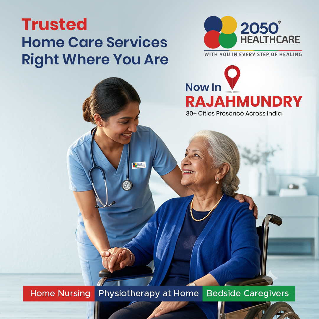 2050 Healthcare Facebook ad: Trusted Home Care Now in Rajahmundry.