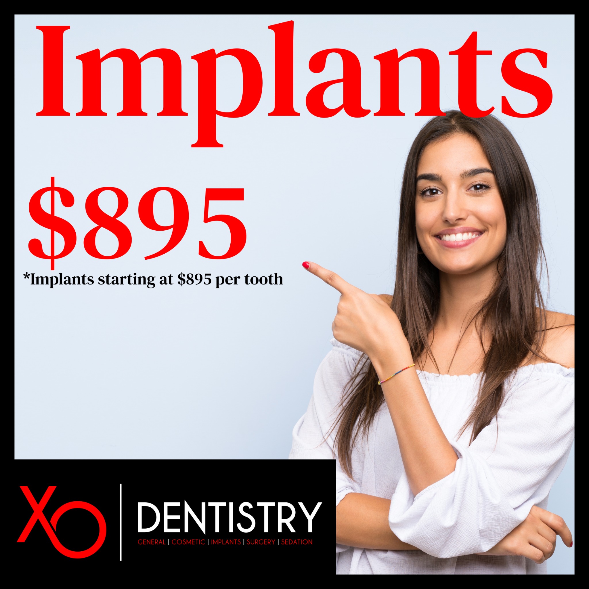 XO Dentistry, Phoenix Office Facebook ad: $895 Dental Implants: Teeth In Just One Day!