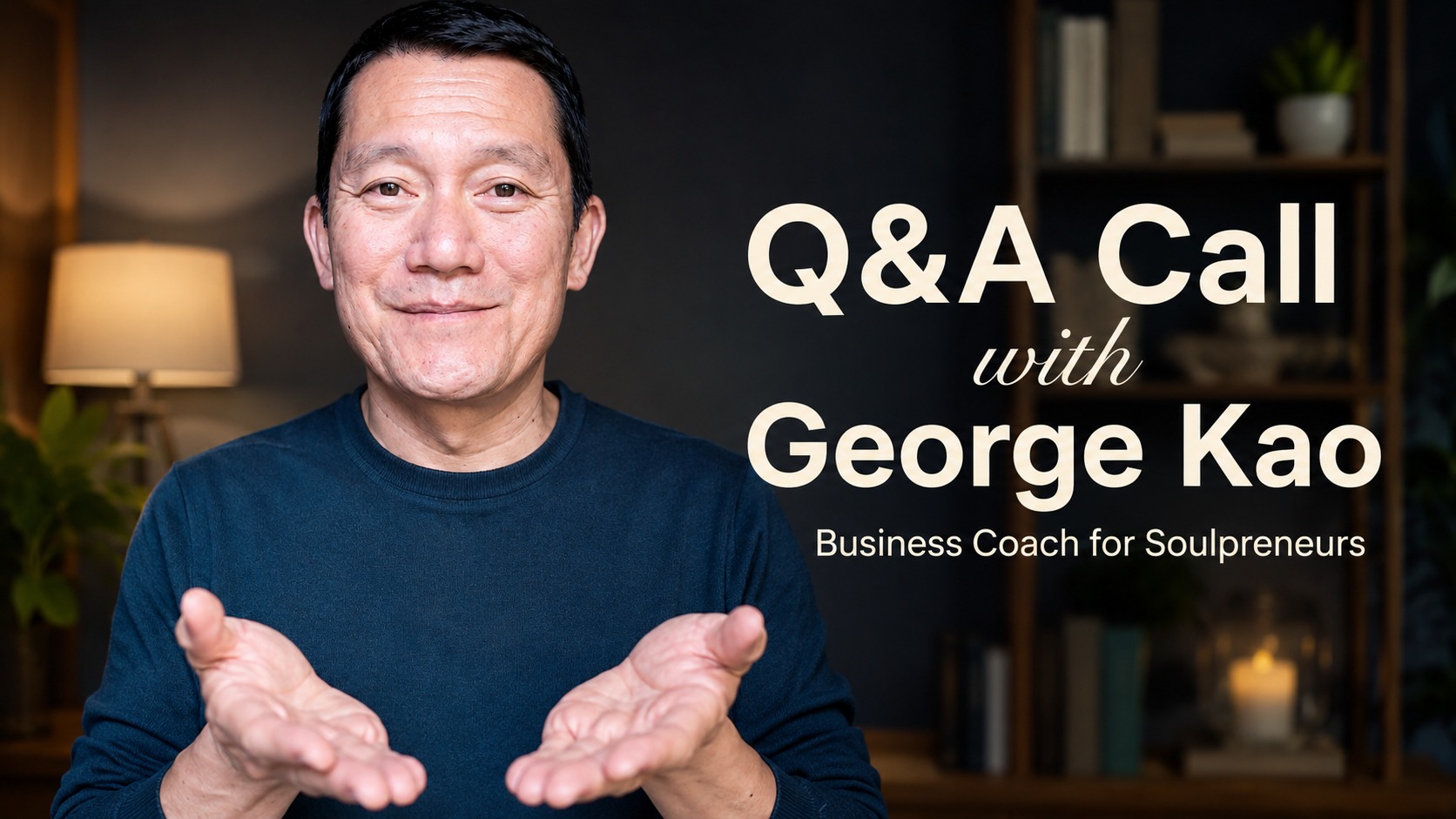 George Kao, Authentic Business Coach Facebook ad: NEW -- I'm now offering free/public Q&A calls…