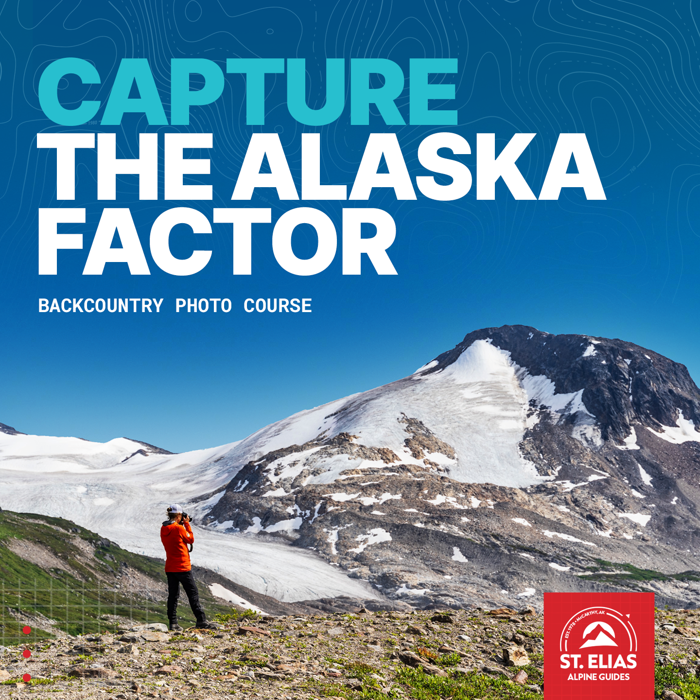 St. Elias Alpine Guides Facebook ad: Now Booking for Summer 2026!