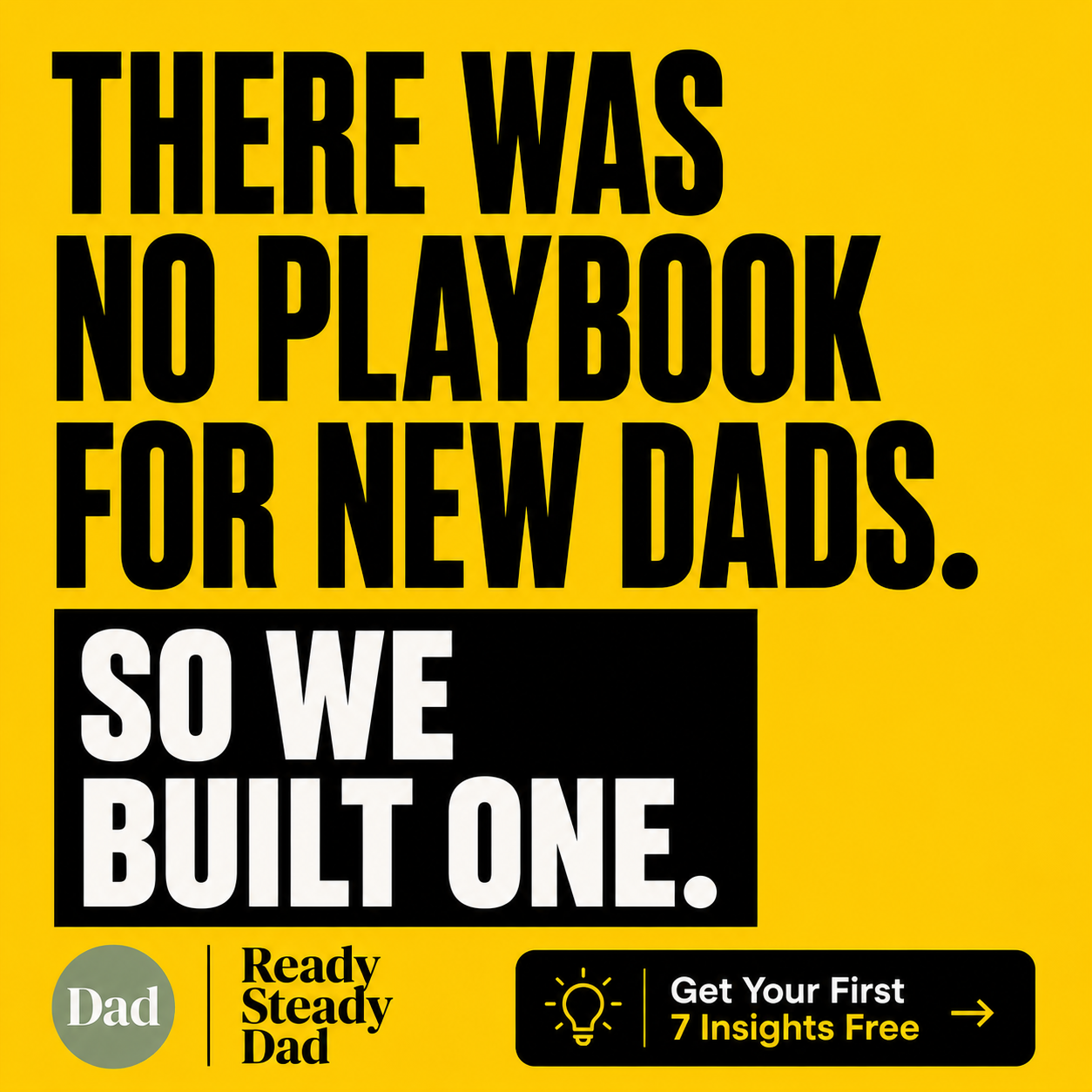 Ready Steady Dad Facebook ad: The Playbook Every New Dad Needs