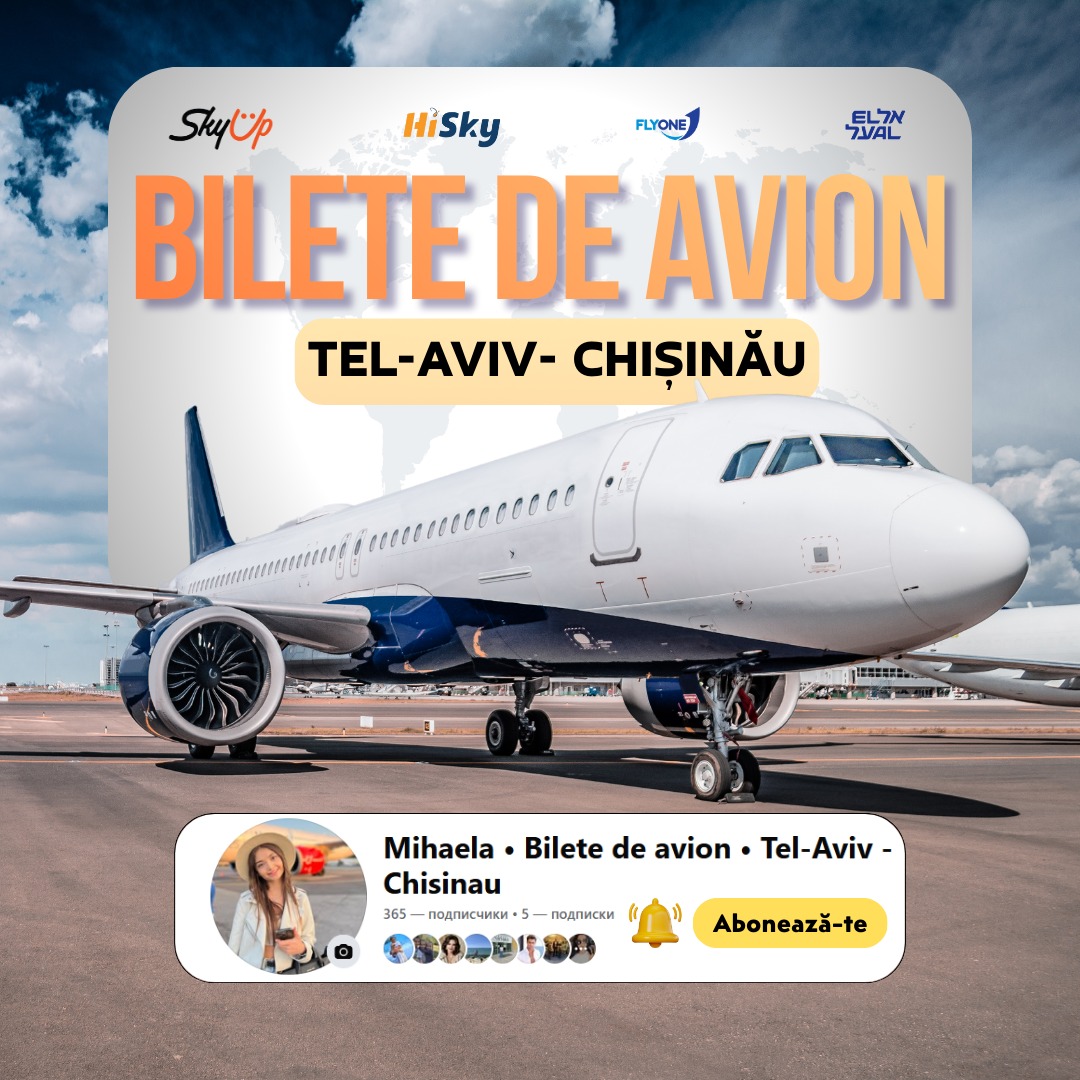 Mihaela • Bilete de avion • Tel-Aviv - Chisinau Facebook ad: Sute de pasageri ajung lunar la destinație cu…