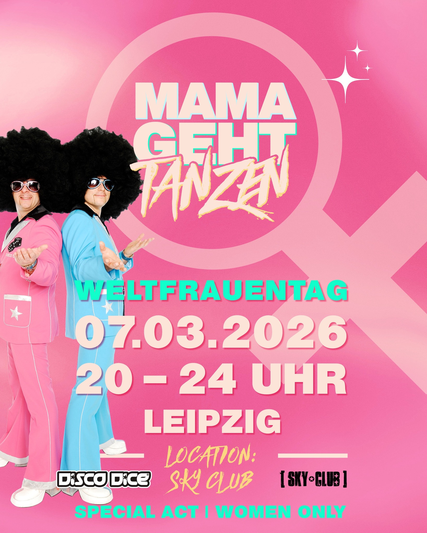 Mamagehttanzen Leipzig Facebook ad: MAMAGEHTTANZEN *Frauentagsspecial* mit DiscoDice @Sky Club…