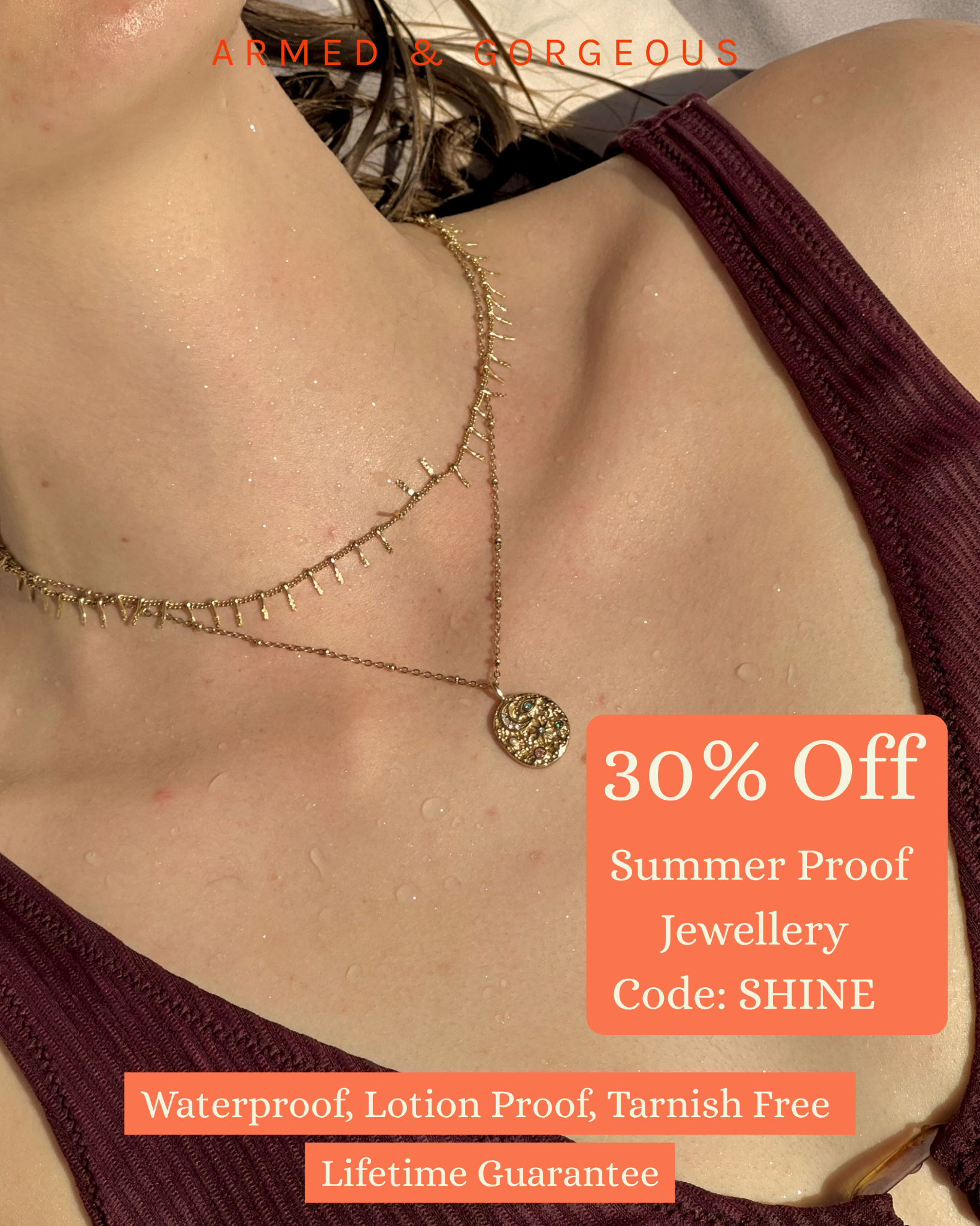 Armed and Gorgeous Facebook ad: 30% Off Waterproof Jewellery