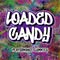 Loaded Candy