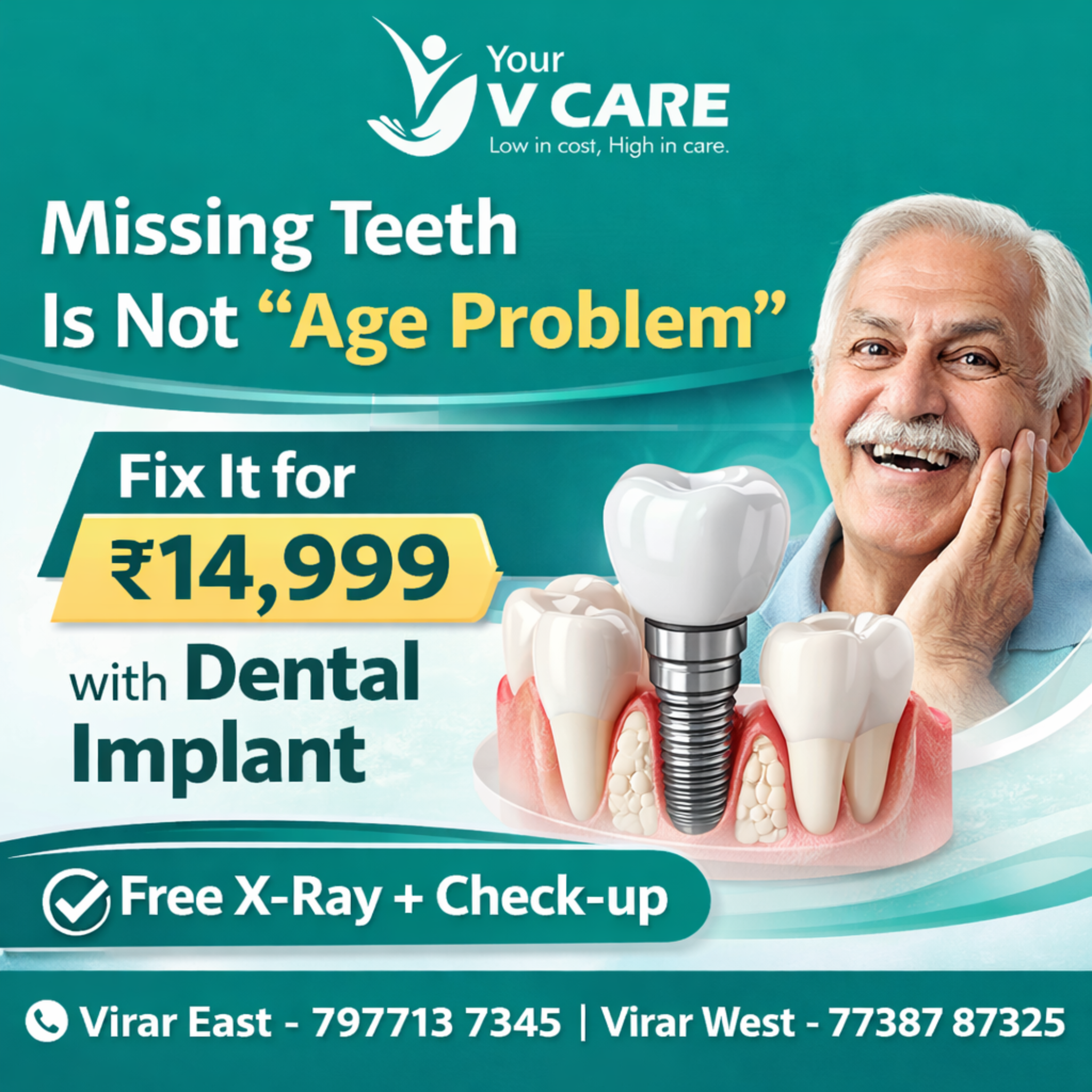 Your V Care Dental Clinic & Hospital Facebook ad: Missing teeth is NOT just an age problem.