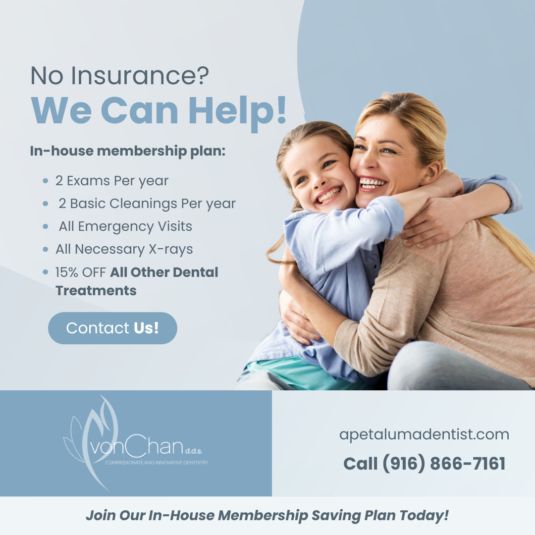 VON CHAN D.D.S INC Facebook ad: No Dental Insurance?