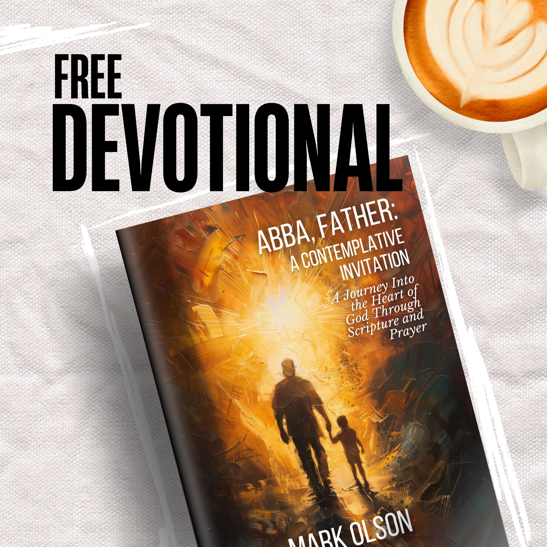 Mark Olson Facebook ad: Free Devotional
