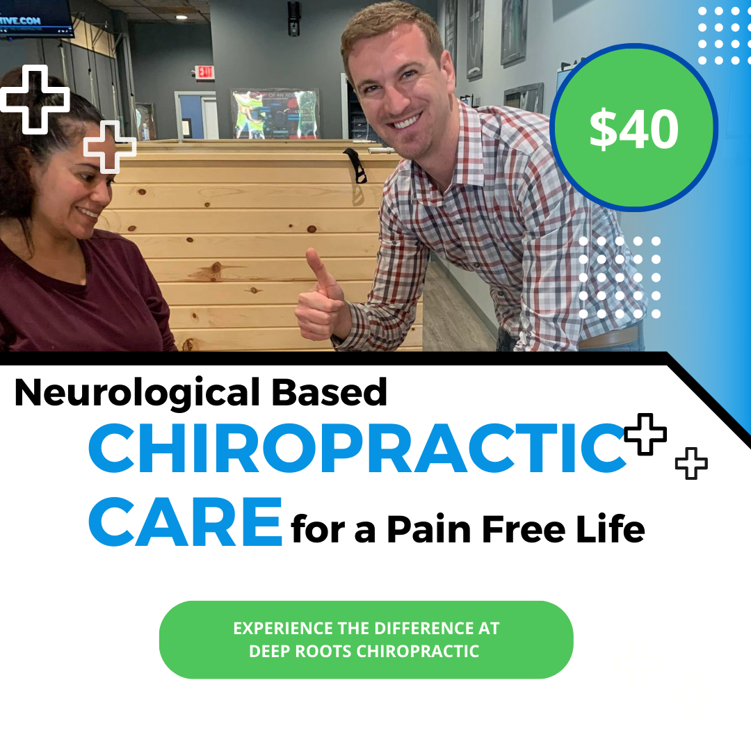 Deep Roots Health Center, Bentonville Facebook ad: What is Neurological-Based Chiropractic Care?