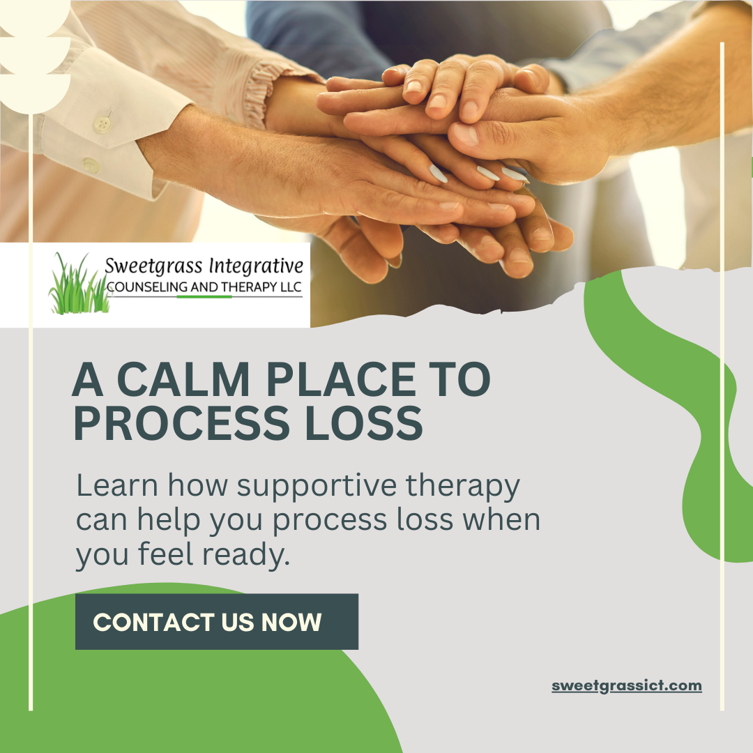 Sweetgrass Integrative Counseling and Therapy LLC Facebook ad: A Calm Place to Process Loss