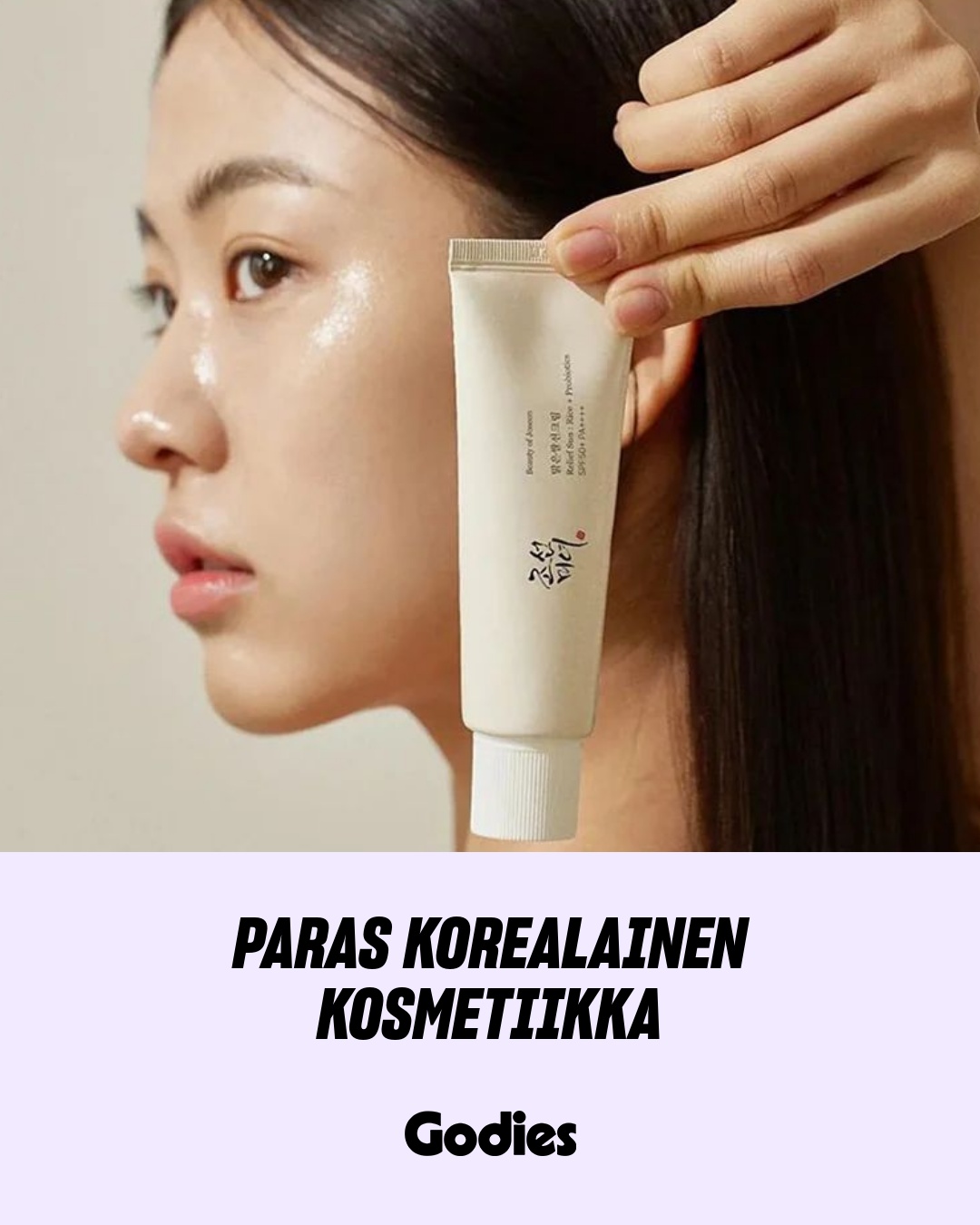 Godies Facebook ad: Suosituimmat korealaisen kosmetiikan tuotteet