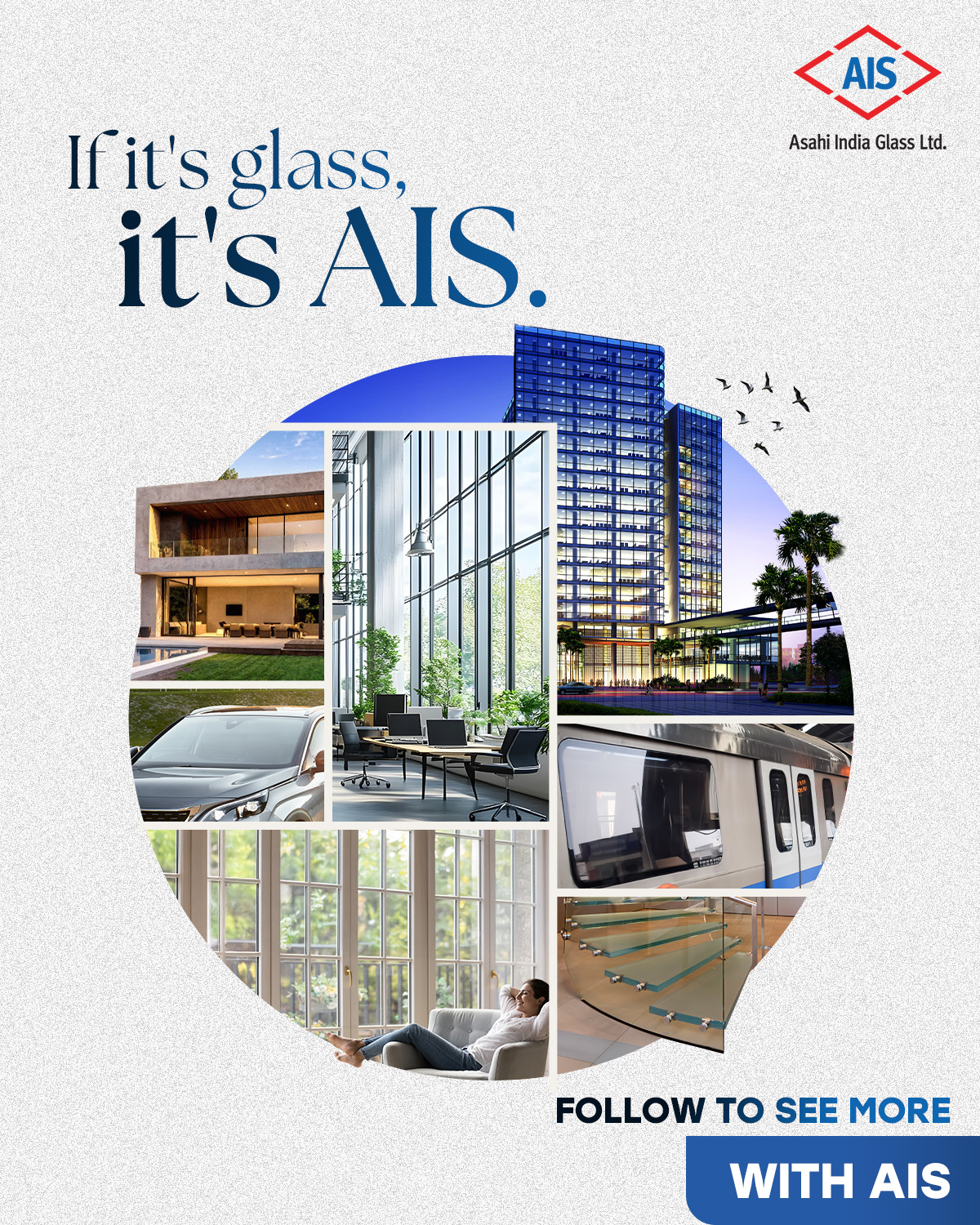 Asahi India Glass Ltd - AIS Facebook ad: Discover the finest glass solutions that set the…