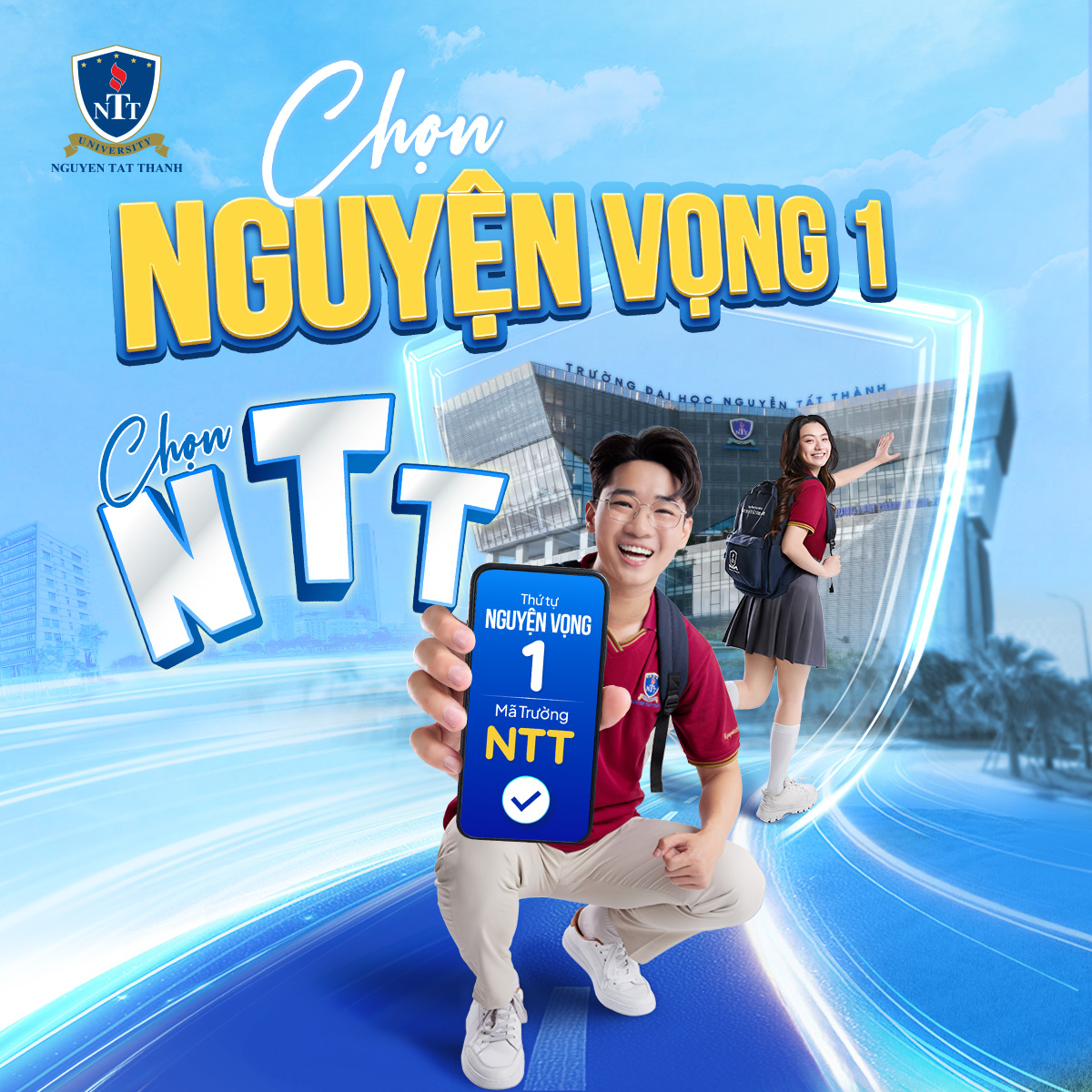NTTU - Trung tâm Tư vấn Tuyển sinh Đại học Nguyễn Tất Thành Facebook ad: CHỌN NGUYỆN VỌNG 1 - CHỌN NTTU