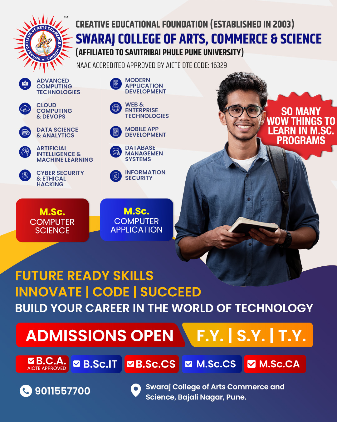 Swaraj College Of Arts, Commerce & Science Facebook ad: BCA (AICTE Approved)| B.Sc IT | B.Sc.CS | M.Sc.CS | M.Sc.CA
