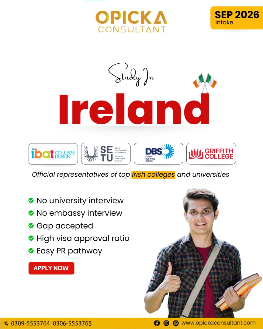 Opicka Consultant - Pakistan Facebook ad: Study in Ireland, NO Consultancy Fee!