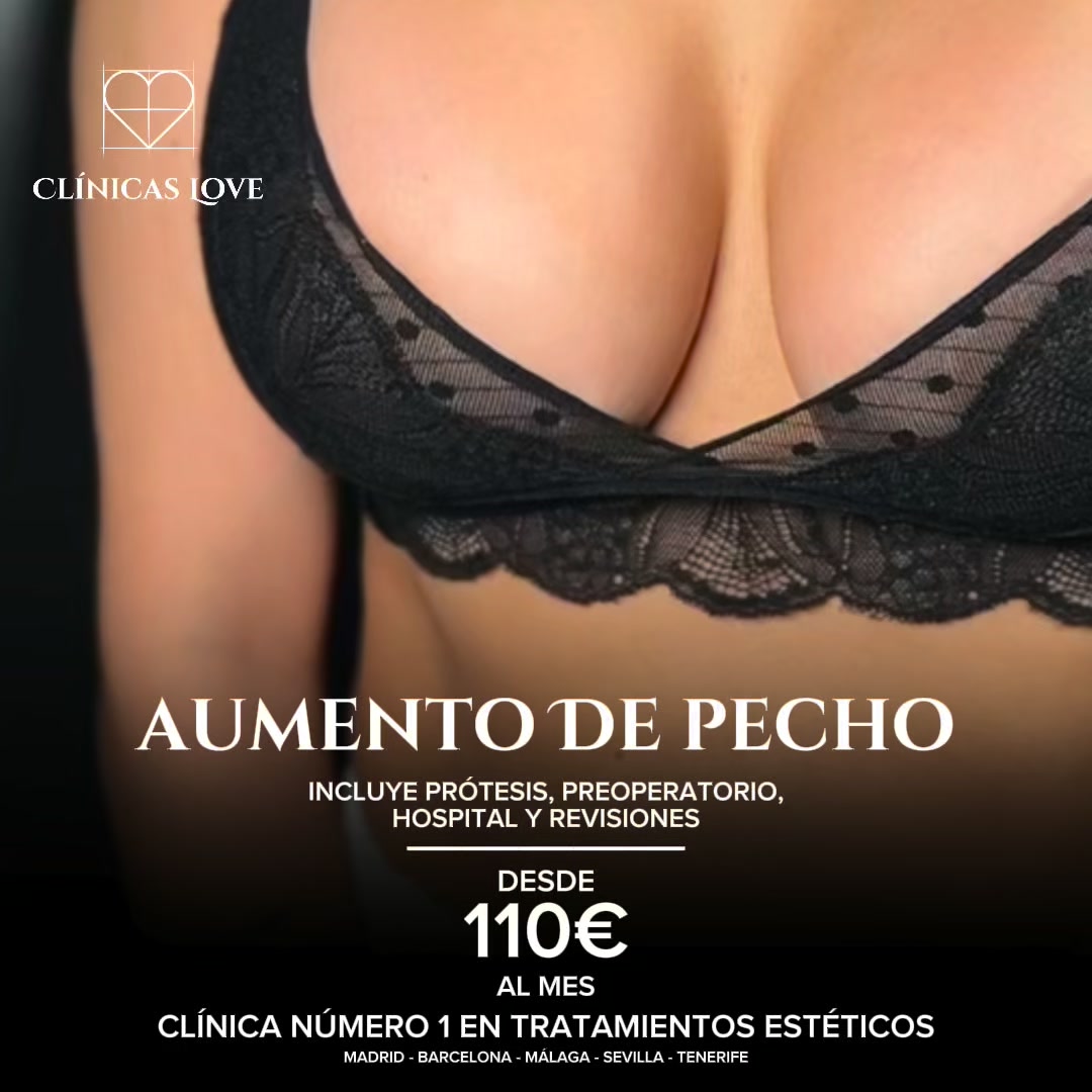 Clínicas Love Málaga - Cirugía y Medicina Estética Facebook ad: Aumento de Pecho desde 110€/mes