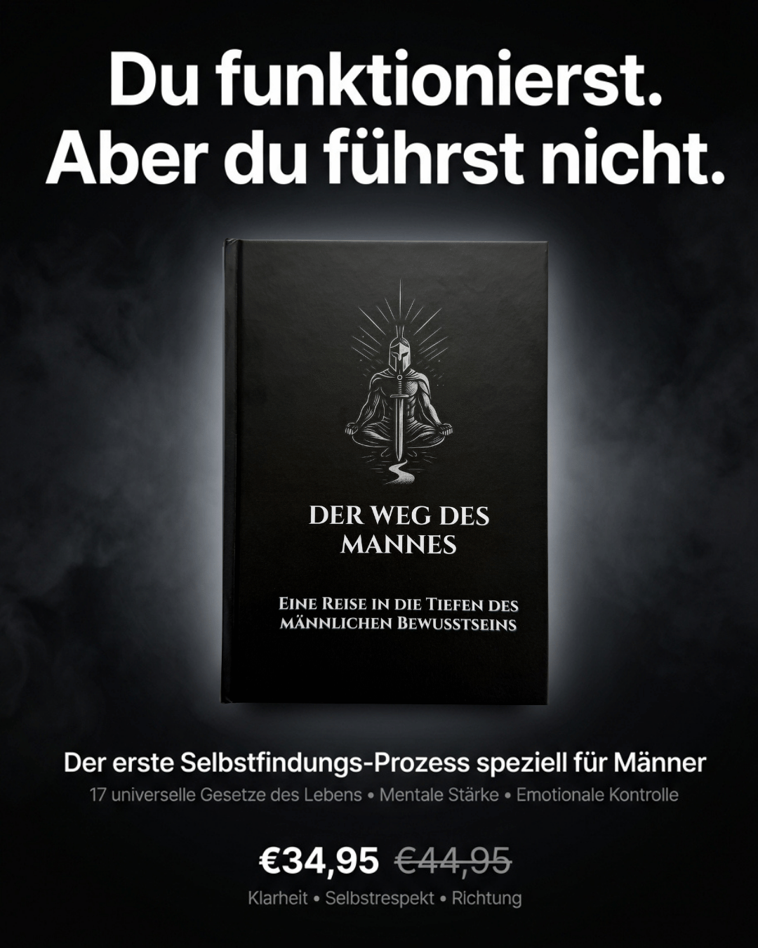 Men's Clarity Journal Facebook ad: Du warst nicht immer so. Und du weißt es.