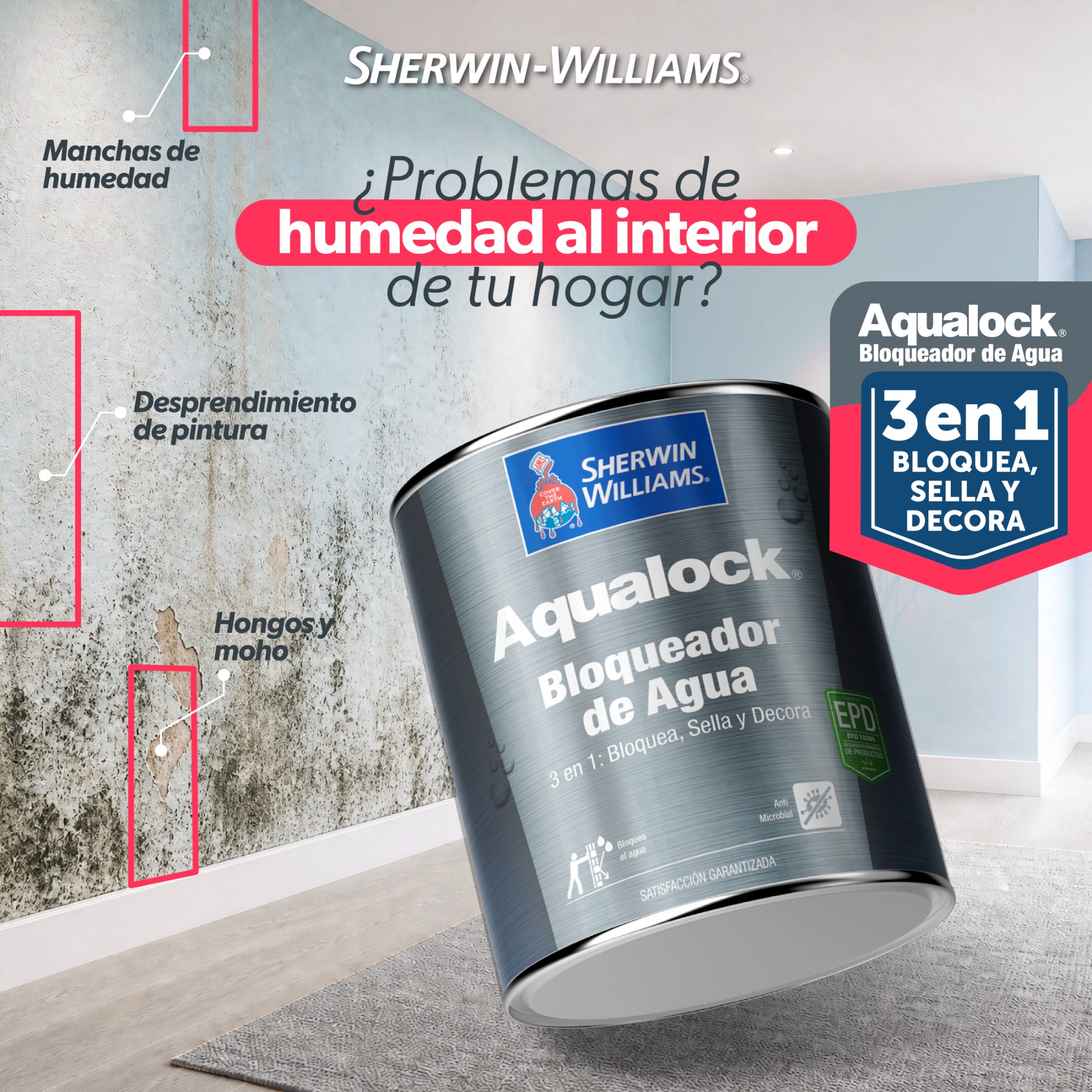 SHERWIN WILLIAMS DE CENTRO AMERICA Facebook ad: Bloquea el Agua de tus Paredes