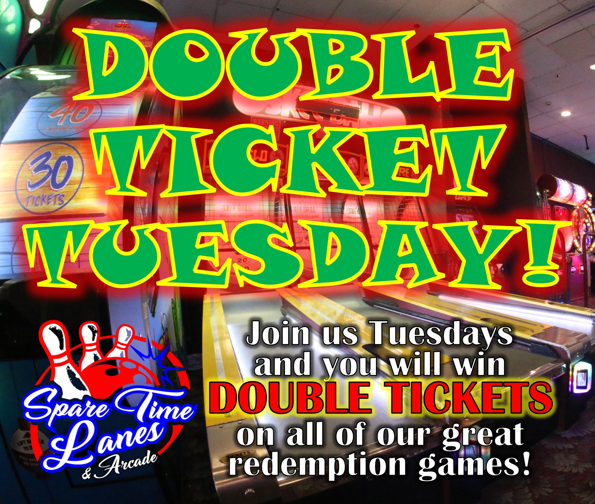 Spare Time Lanes Facebook ad: DOUBLE TICKET TUESDAY is HERE!