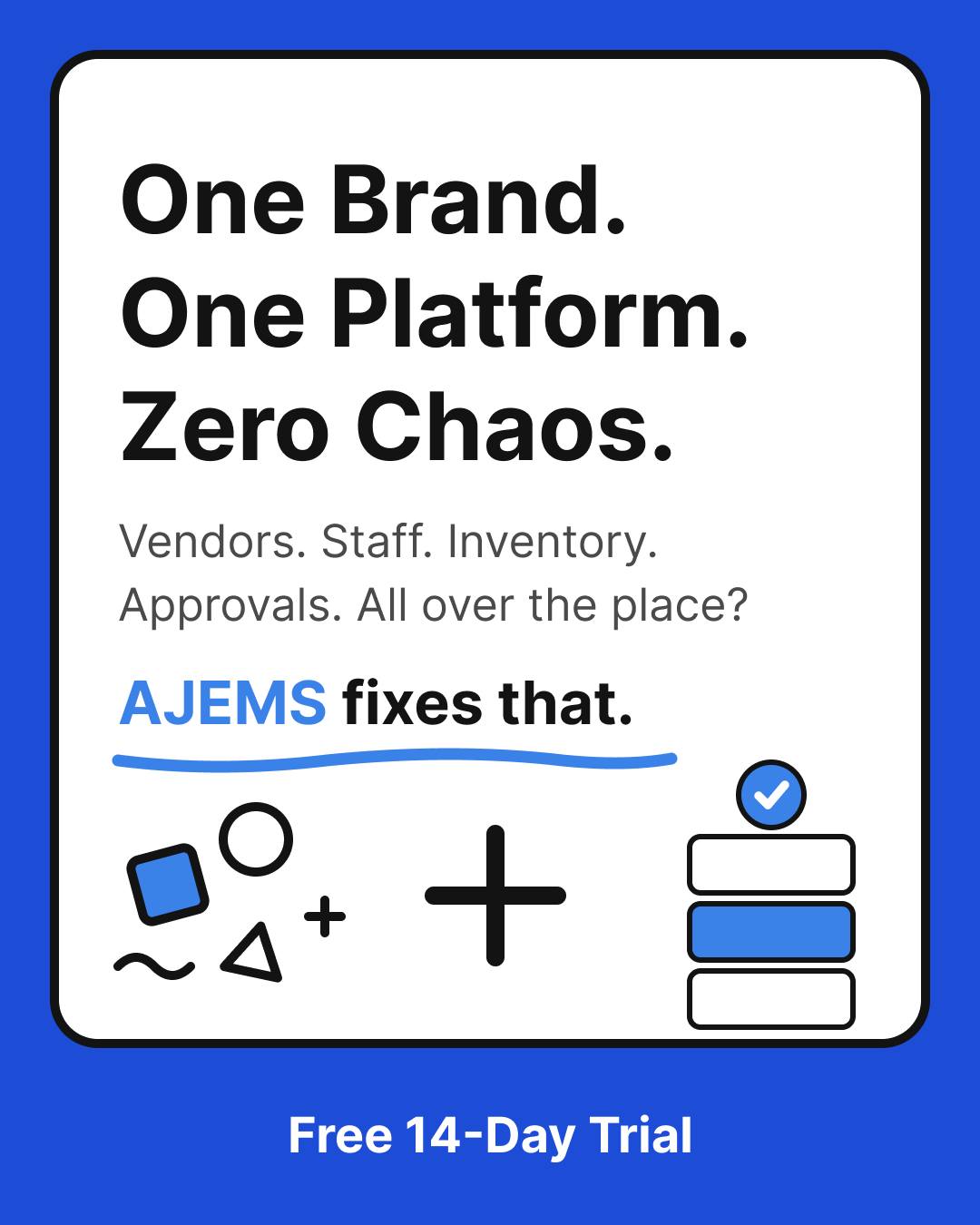 AJEMS. Facebook ad: Your business deserves more than scattered tools and…