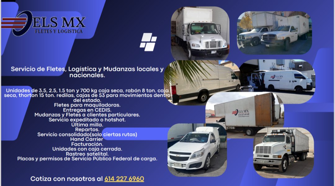 ELS Fletes y Mudanzas en Chihuahua Facebook ad: Servicio de Fletes, Logística y Mudanzas locales y…