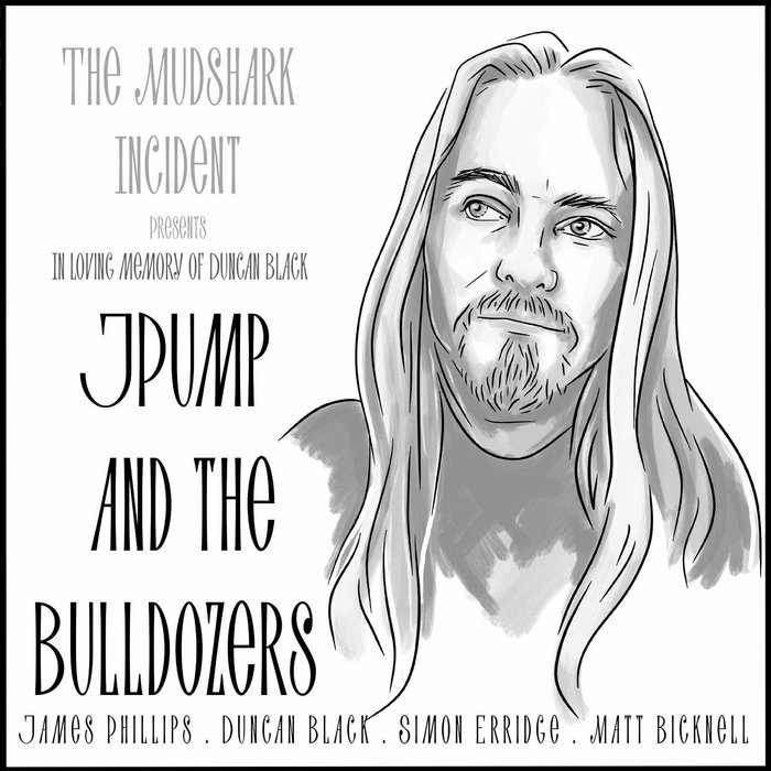 James Phillips Facebook ad: The Mudshark Incident Presents: In Memory Of Duncan Black…