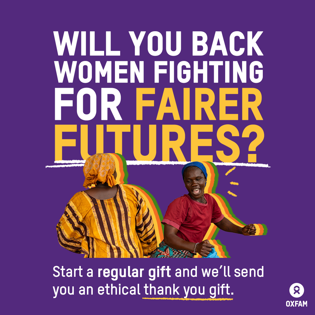 Oxfam Great Britain Facebook ad: Support Fairer Futures