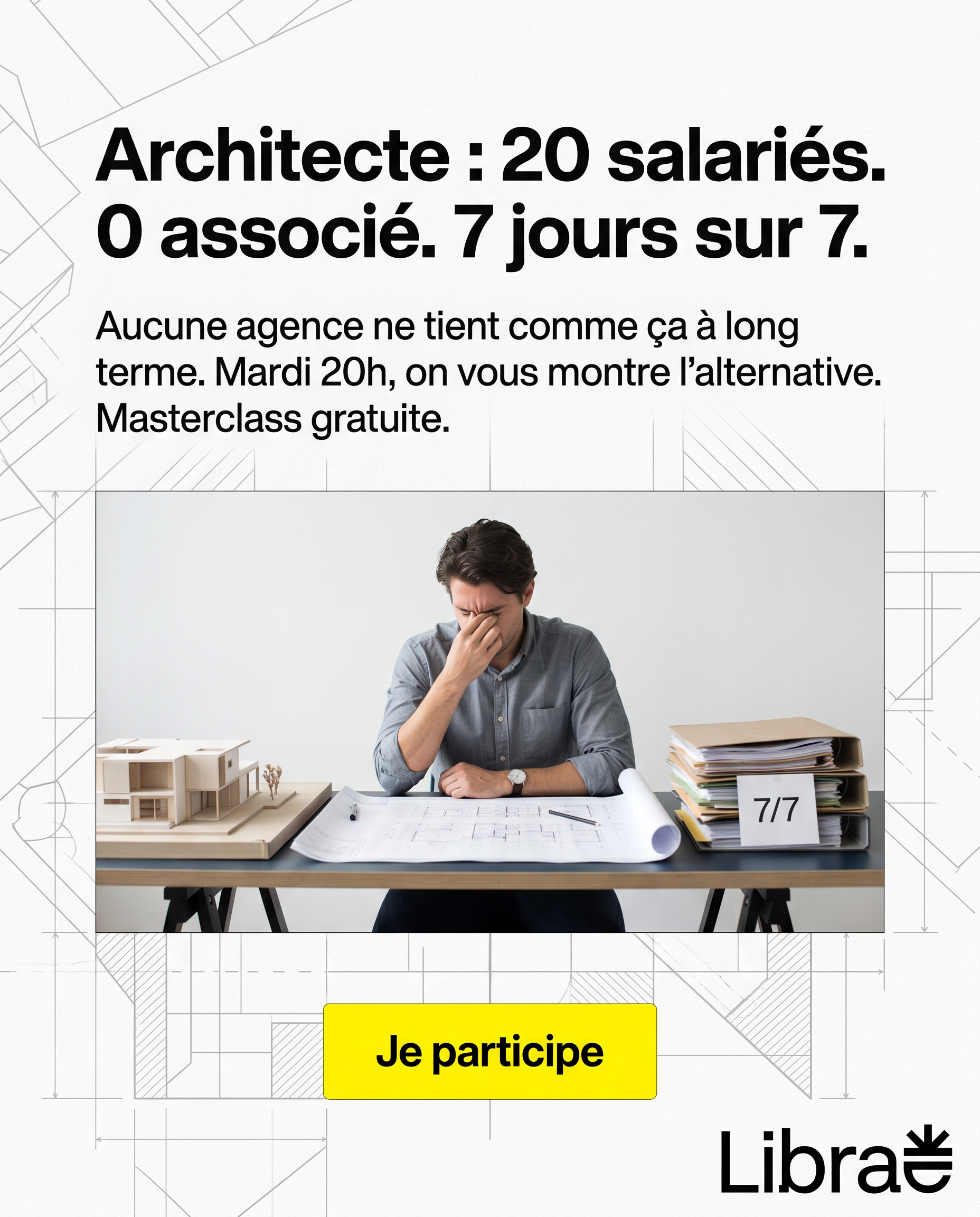 Librae Architecte Facebook ad: On t'a formé à concevoir. Pas à diriger.