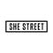 SHE STREET