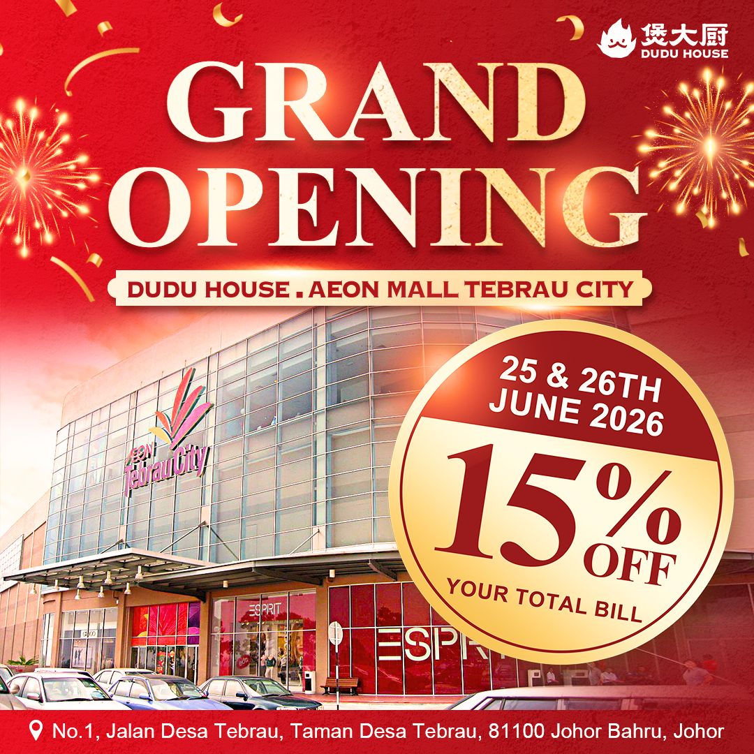 煲大厨 Dudu House Facebook ad: 第3分店开了! Dudu House 煲大厨 AEON Tebrau City 新店正式开业…