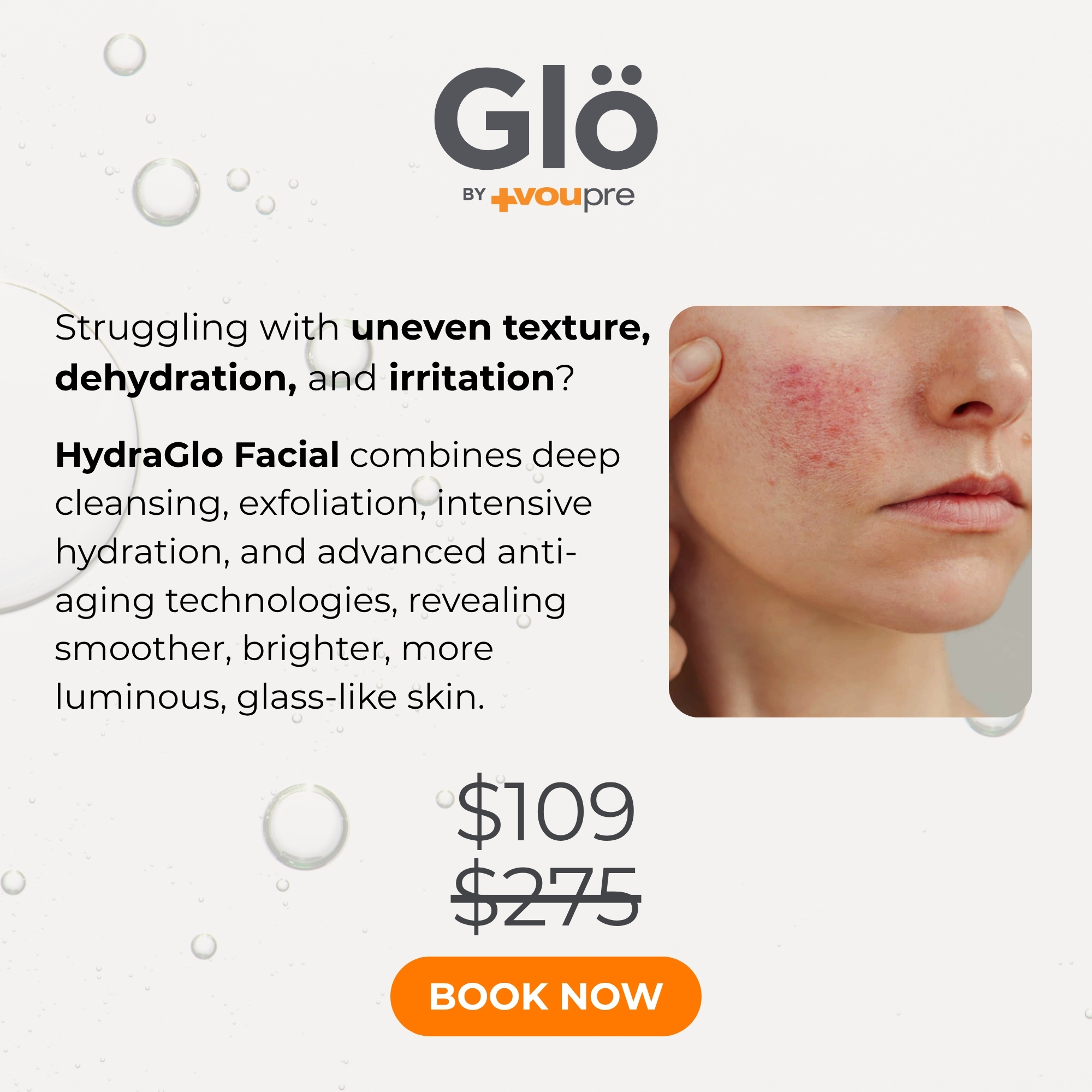Glo Skin Care Facebook ad: Book HydraGlo For $109 (Reg $275)