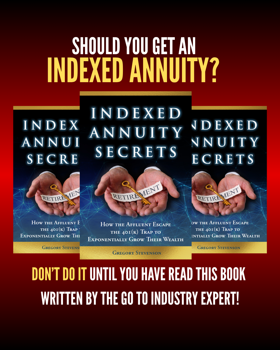 Indexed Annuity Secrets Facebook ad: Free Book - Indexed Annuity Secrets