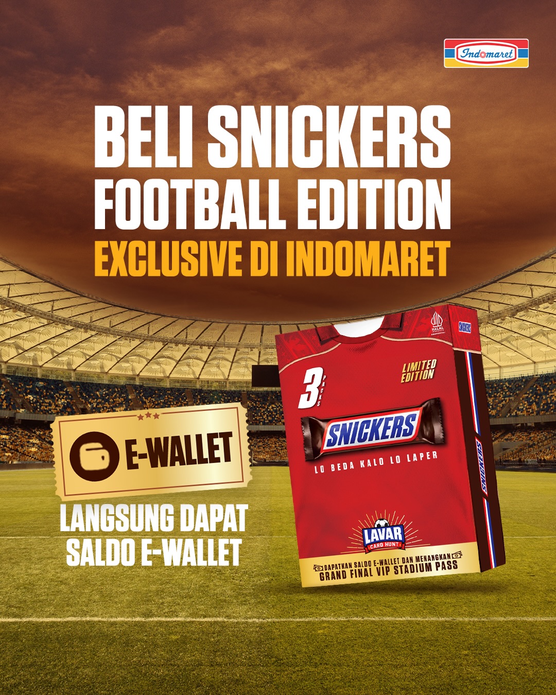 Snickers Indonesia Facebook ad: ADA SALDO E-WALLET DAN KESEMPATAN DAPET VIP STADIUM…